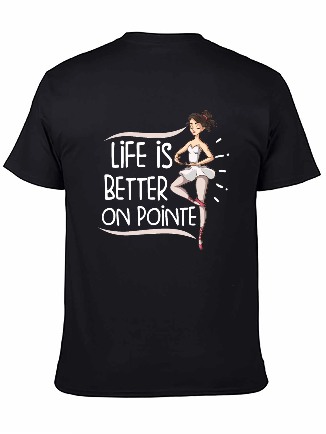 Black Life Is Better On Pointe Black T-Shirt view 4