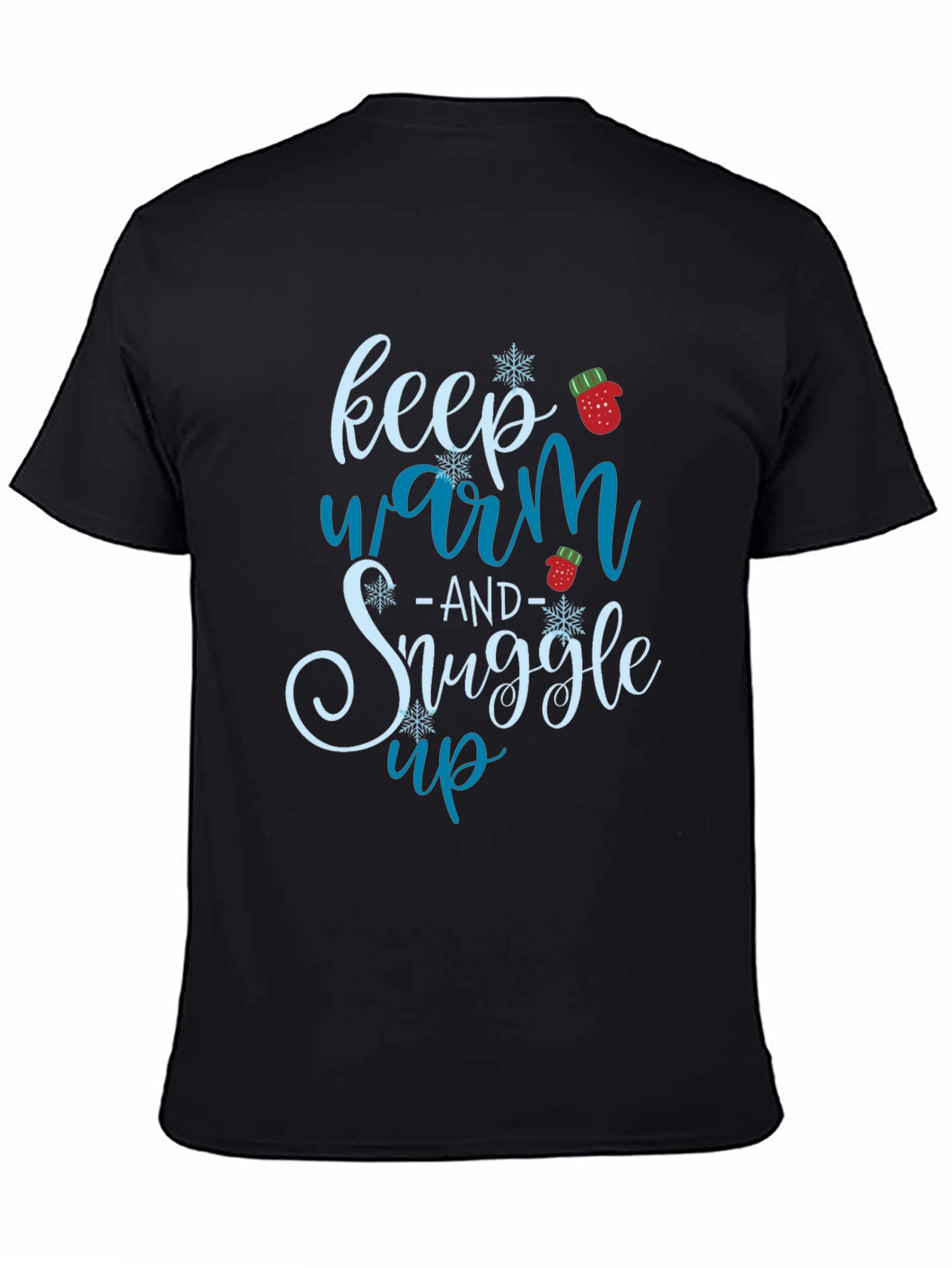 Black Keep Warm and Snuggle Up Winter Holiday Graphic Tee view 4