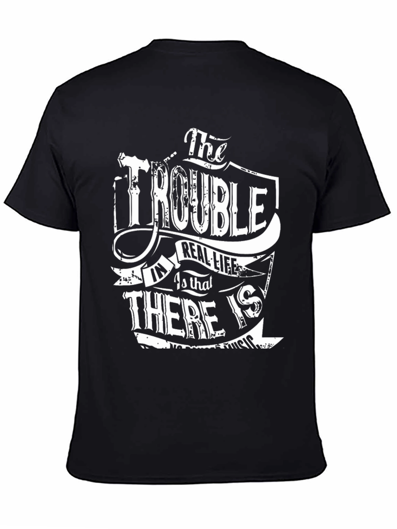 Black Trouble in Real Life Graphic T-Shirt view 4
