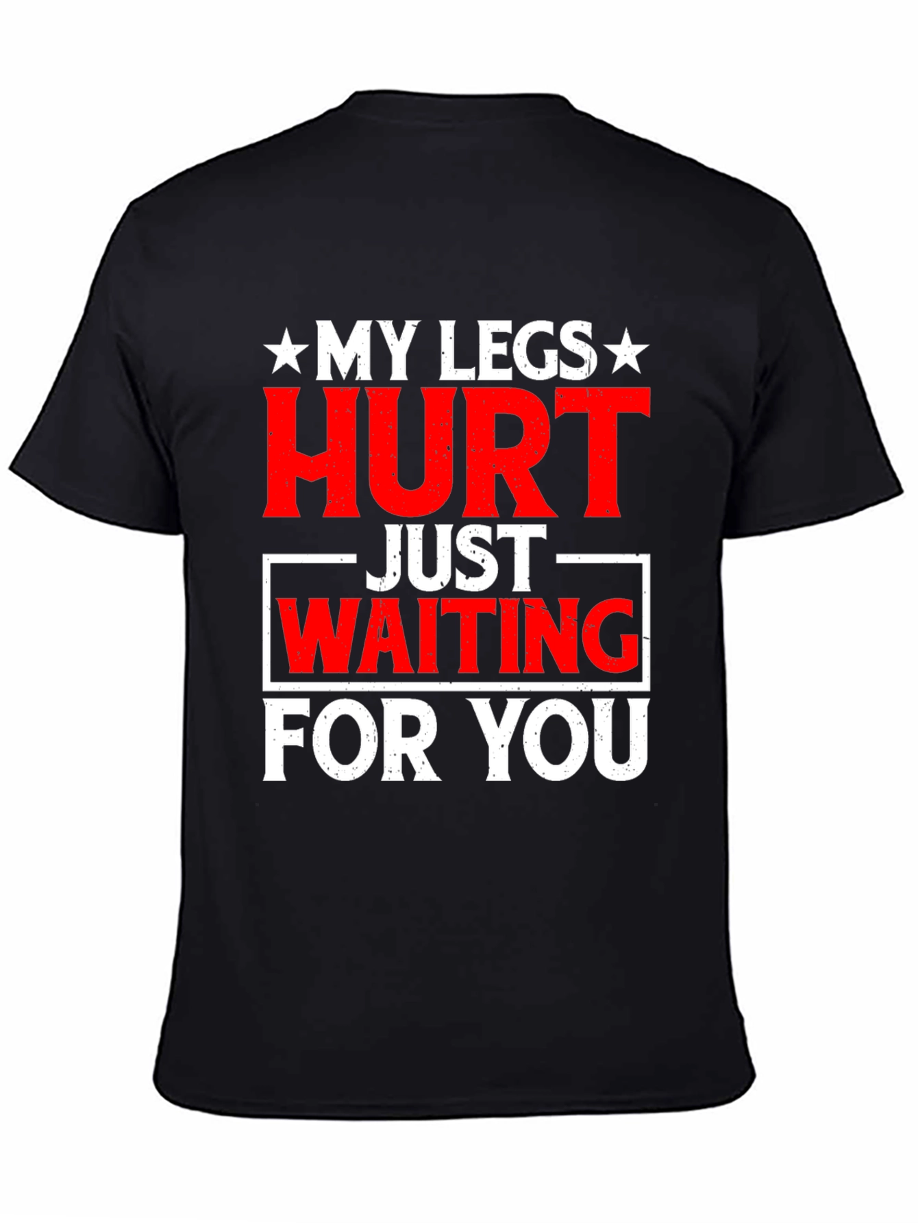 Black Funny 'My Legs Hurt' Graphic Tee view 4