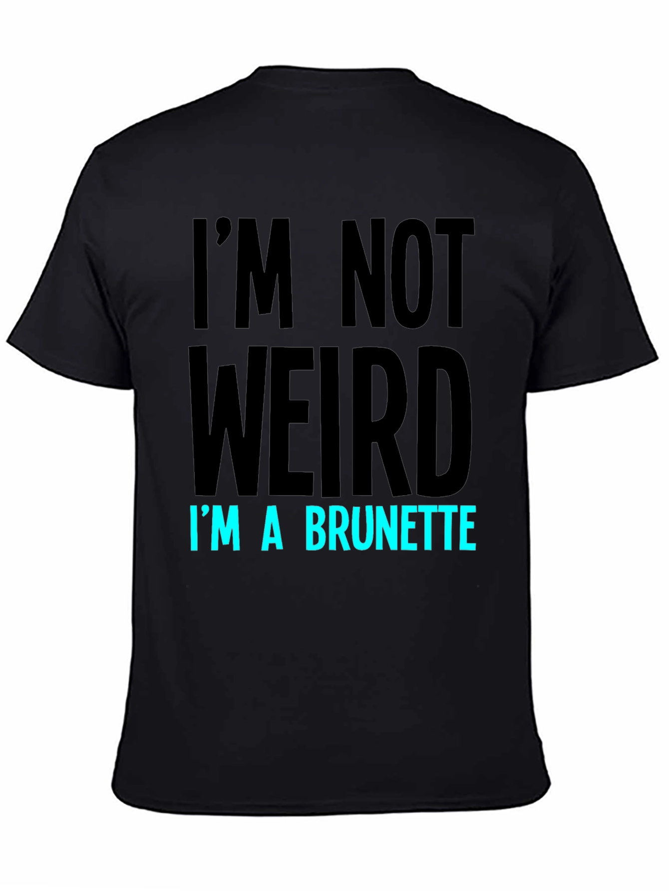 Black Funny Brunette Graphic T-Shirt view 4