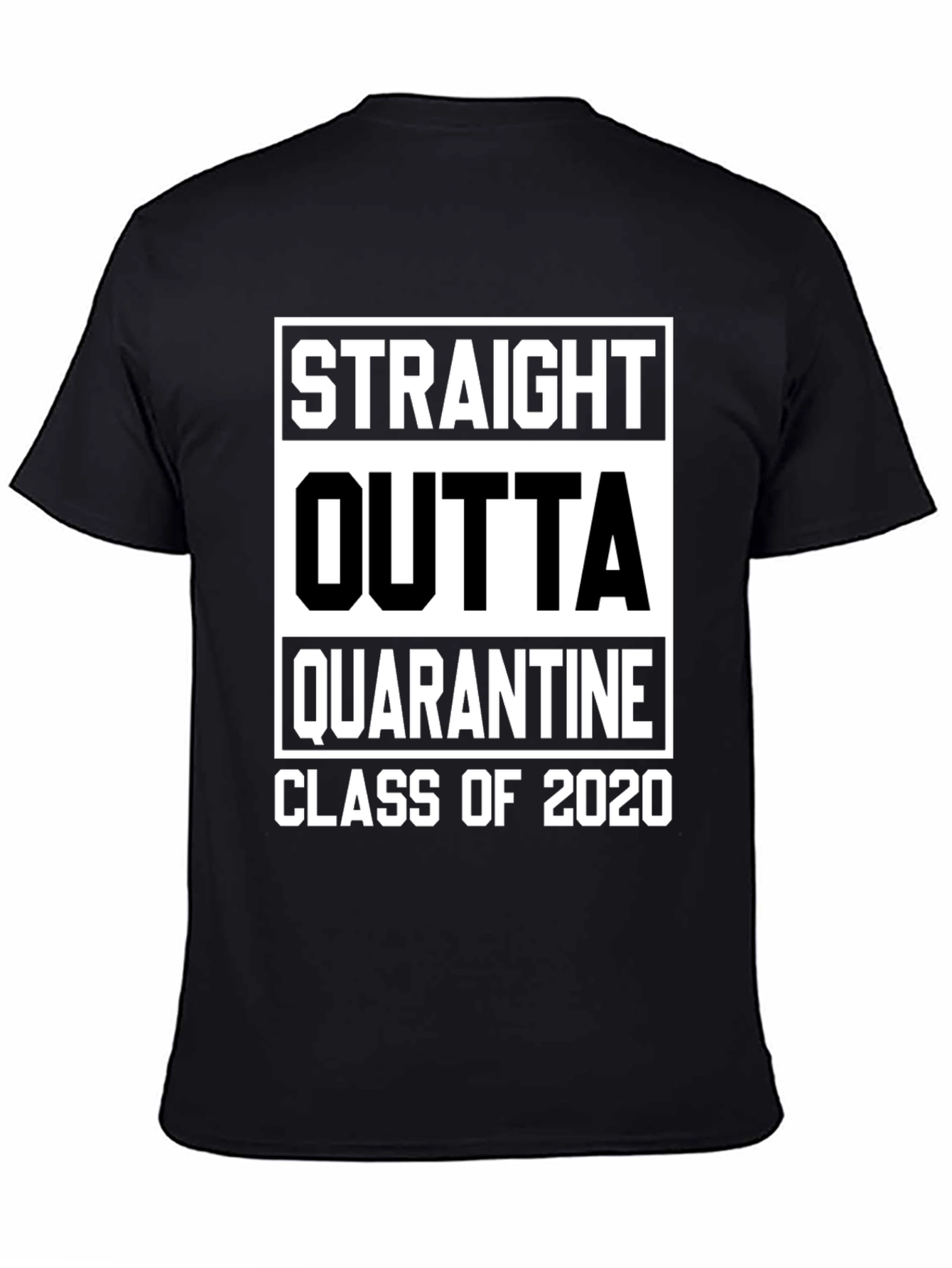 Black Straight Outta Quarantine Class of 2020 T-Shirt view 4