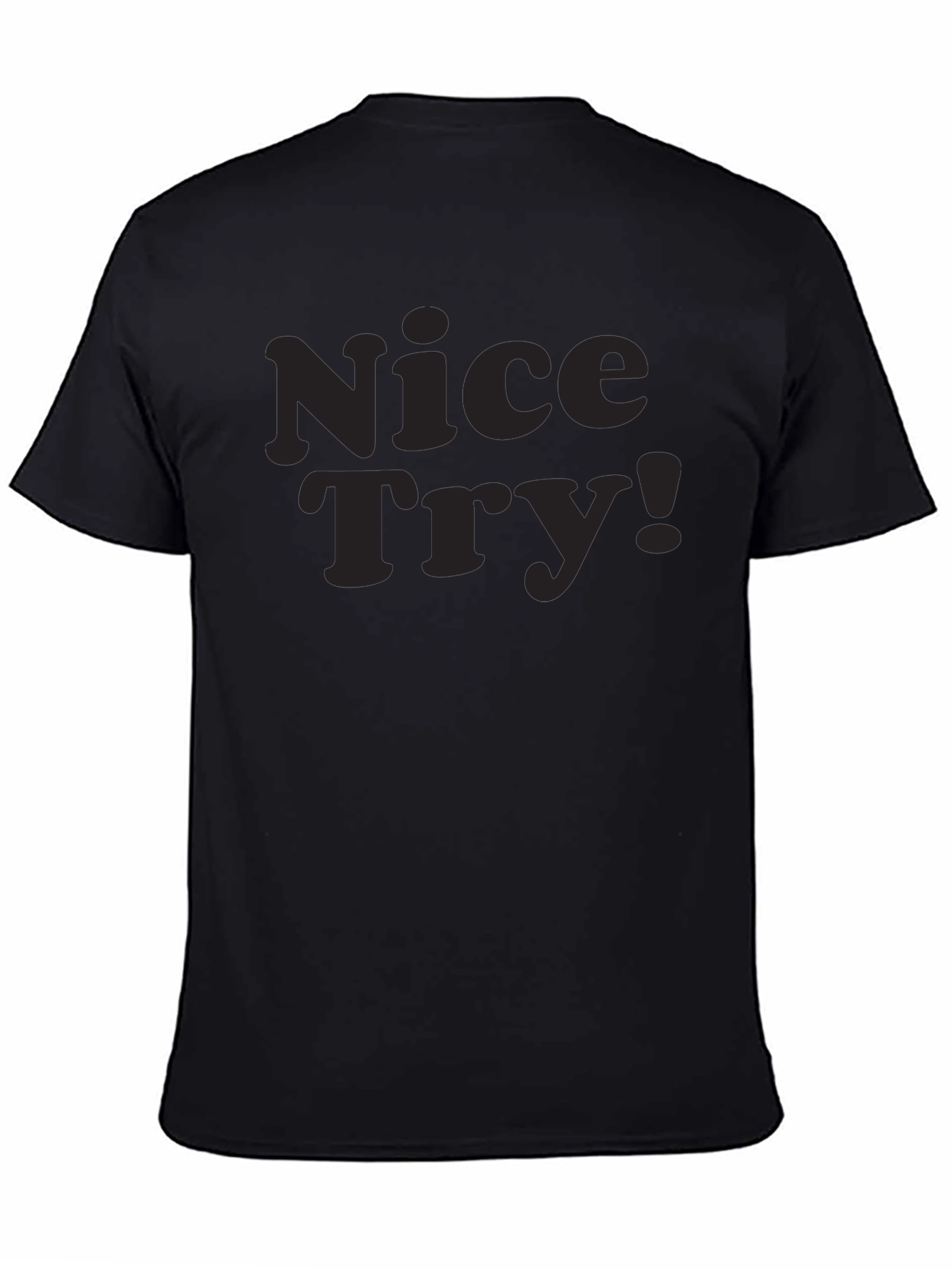 Black Nice Try! Graphic Tee - Soft Cotton, Casual Style view 4