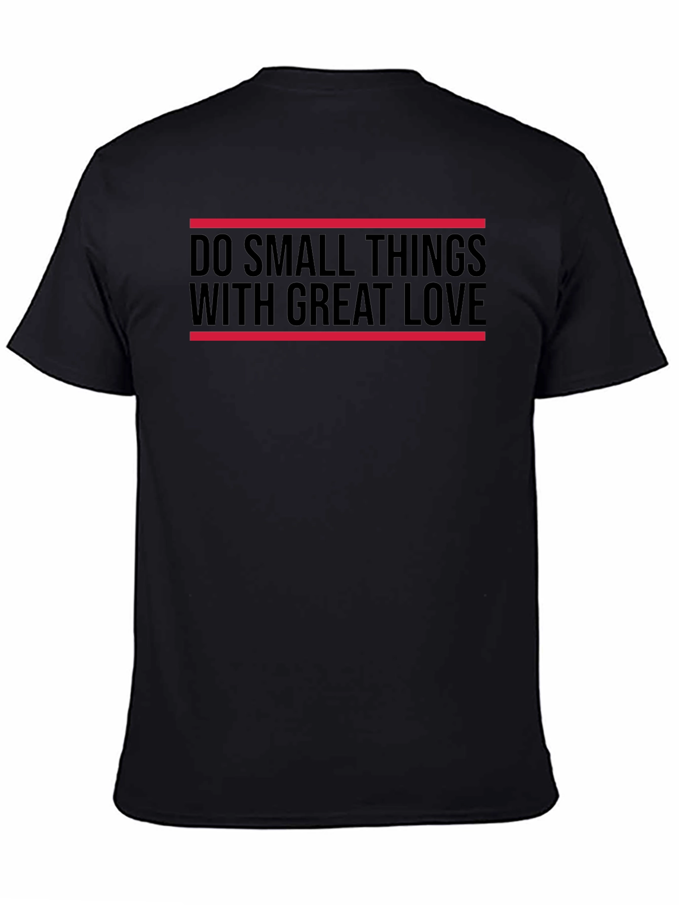 Black Inspirational Graphic Tee: Do Small Things With Great Love view 4