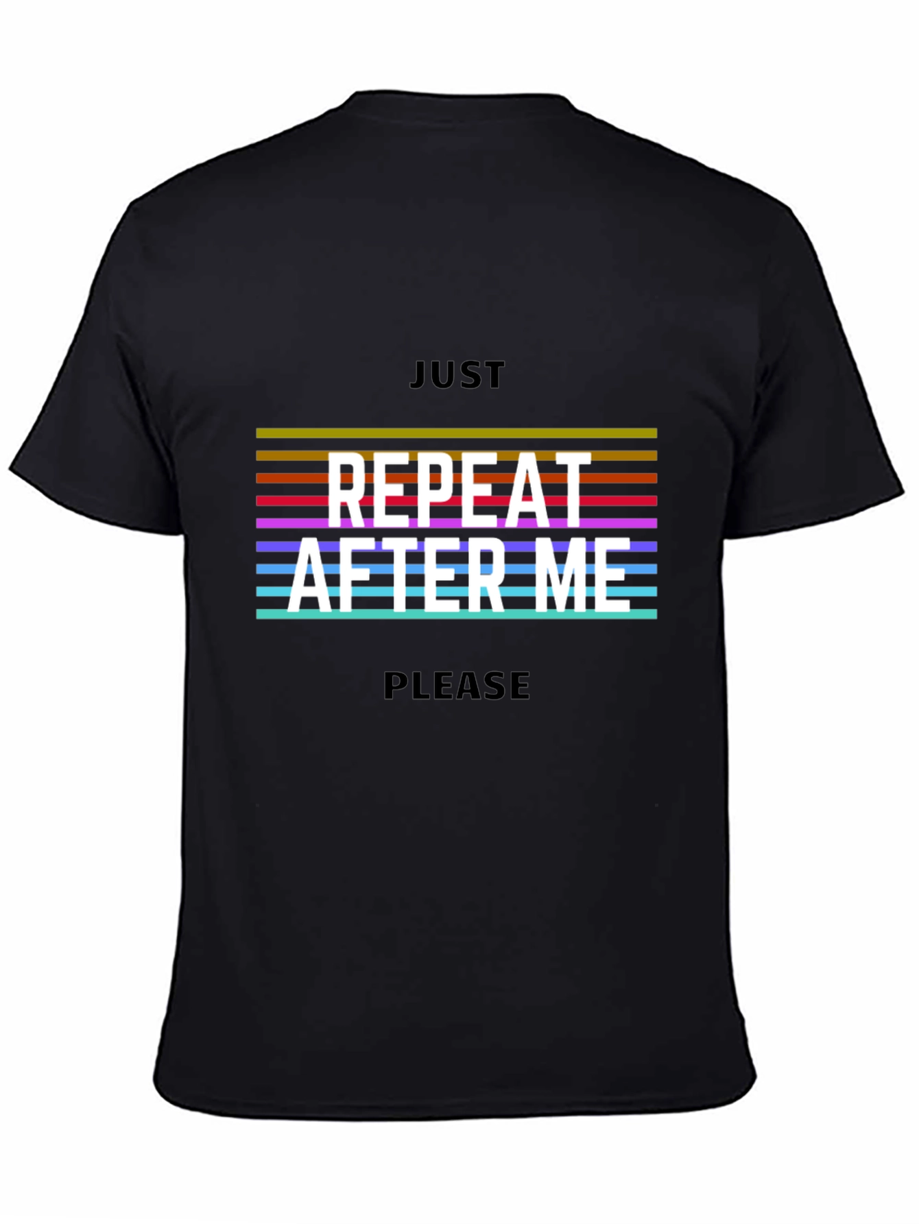 Black Repeat After Me Graphic Tee - Stylish Unisex Cotton T-Shirt view 4