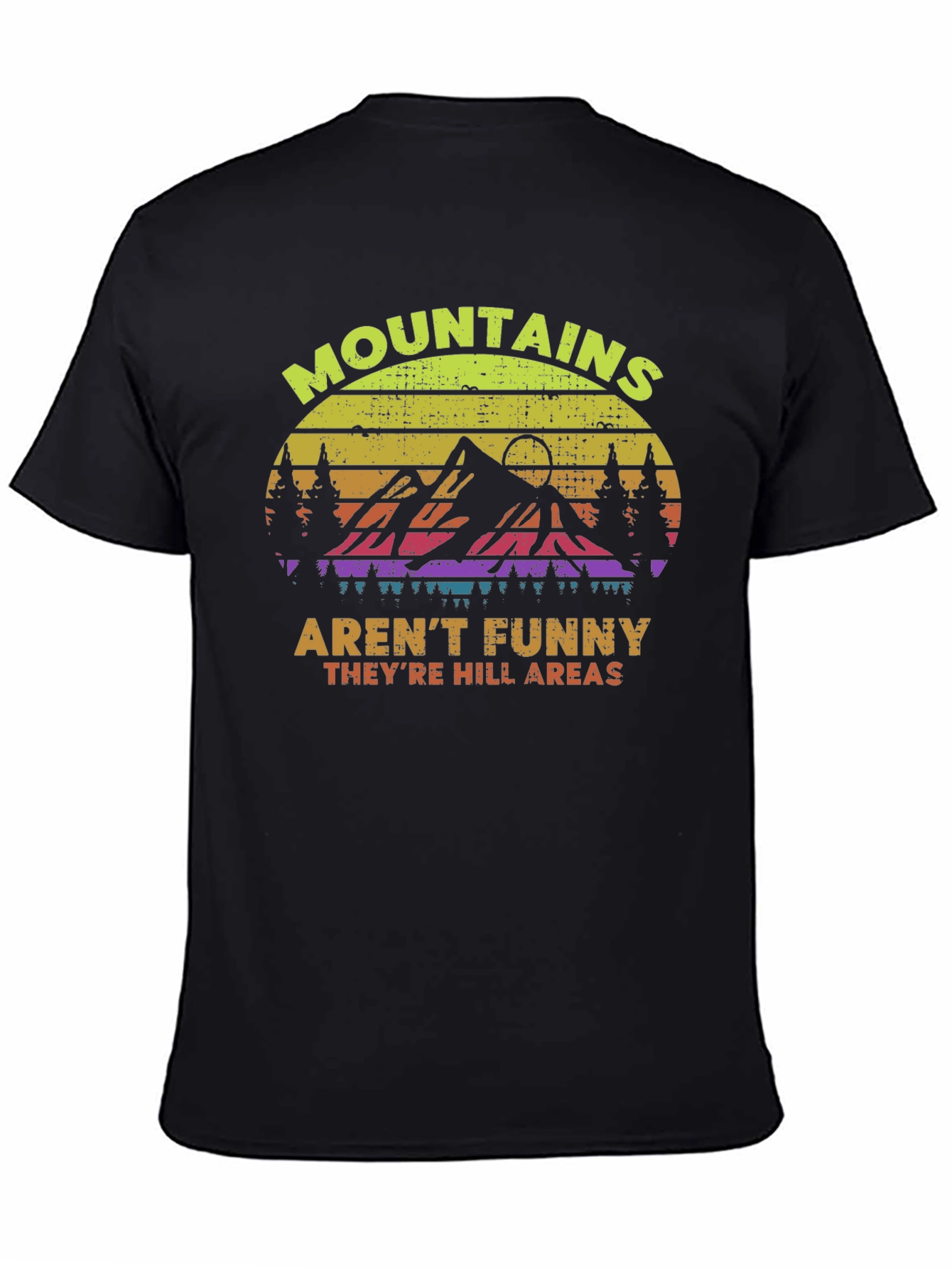 Black Funny Mountains T-Shirt - Hill Areas Joke view 4