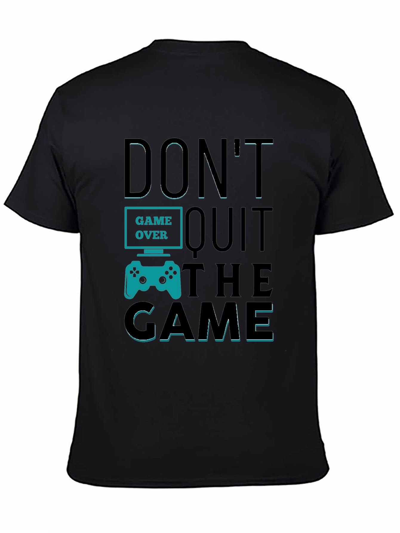 Black Don't Quit The Game T-Shirt - Gamer Motivation Tee view 4