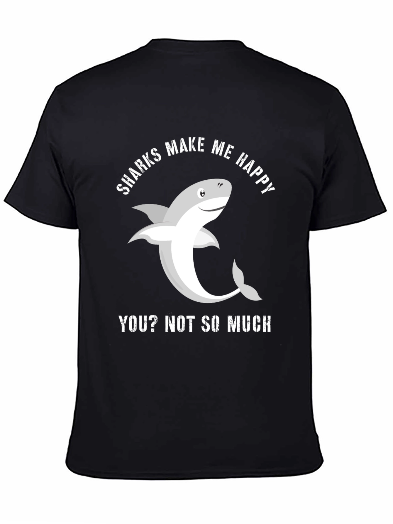 Black Funny Shark T-Shirt - Sharks Make Me Happy view 4