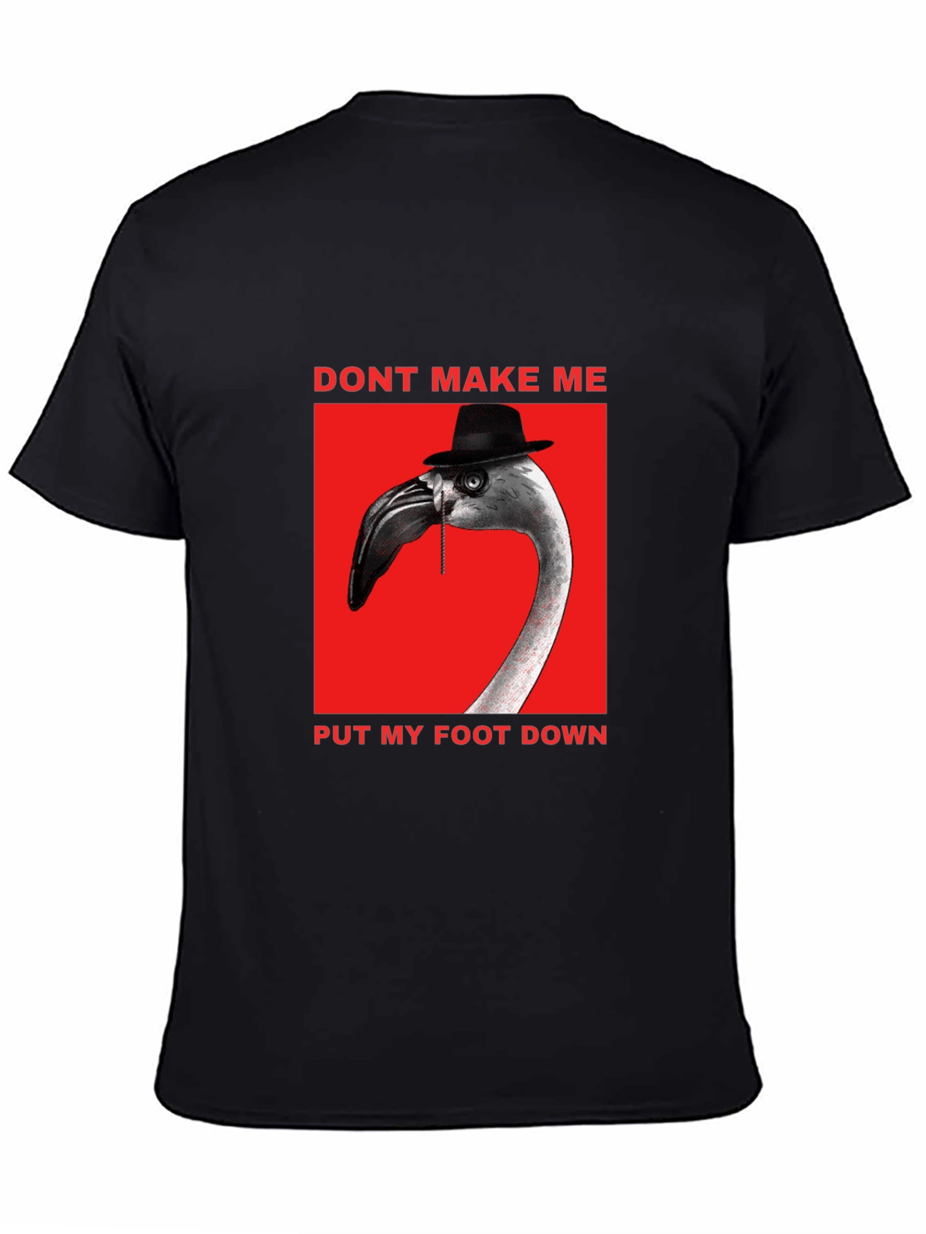 Black Funny Flamingo Don't Make Me T-Shirt view 4