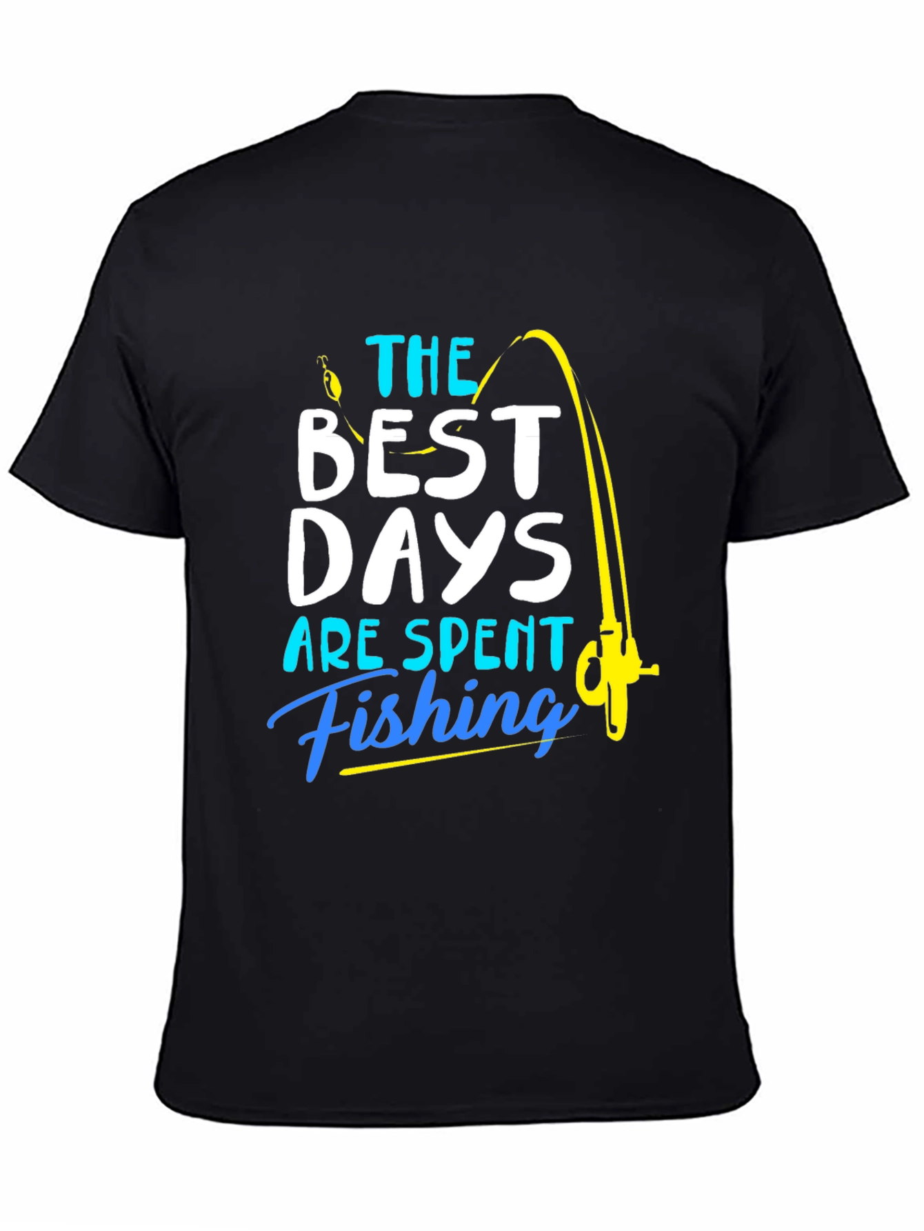 Black Fishing T-Shirt: Best Days are Spent Fishing view 4