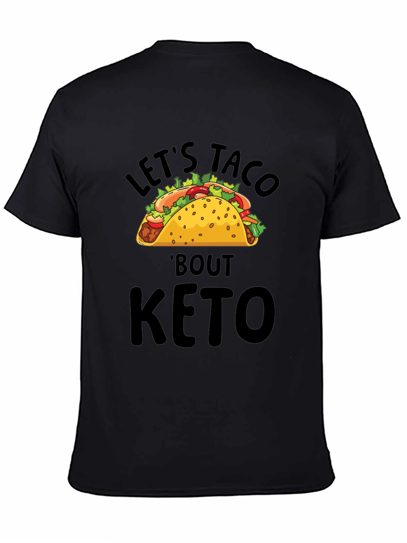 Black Let's Taco 'Bout Keto T-Shirt view 4