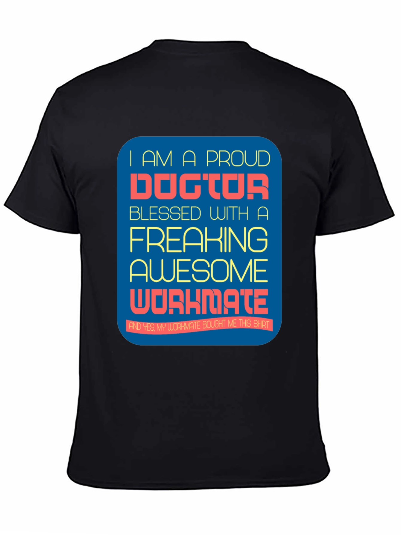 Black Proud Doctor Graphic T-Shirt - Awesome Workmate Gift view 4