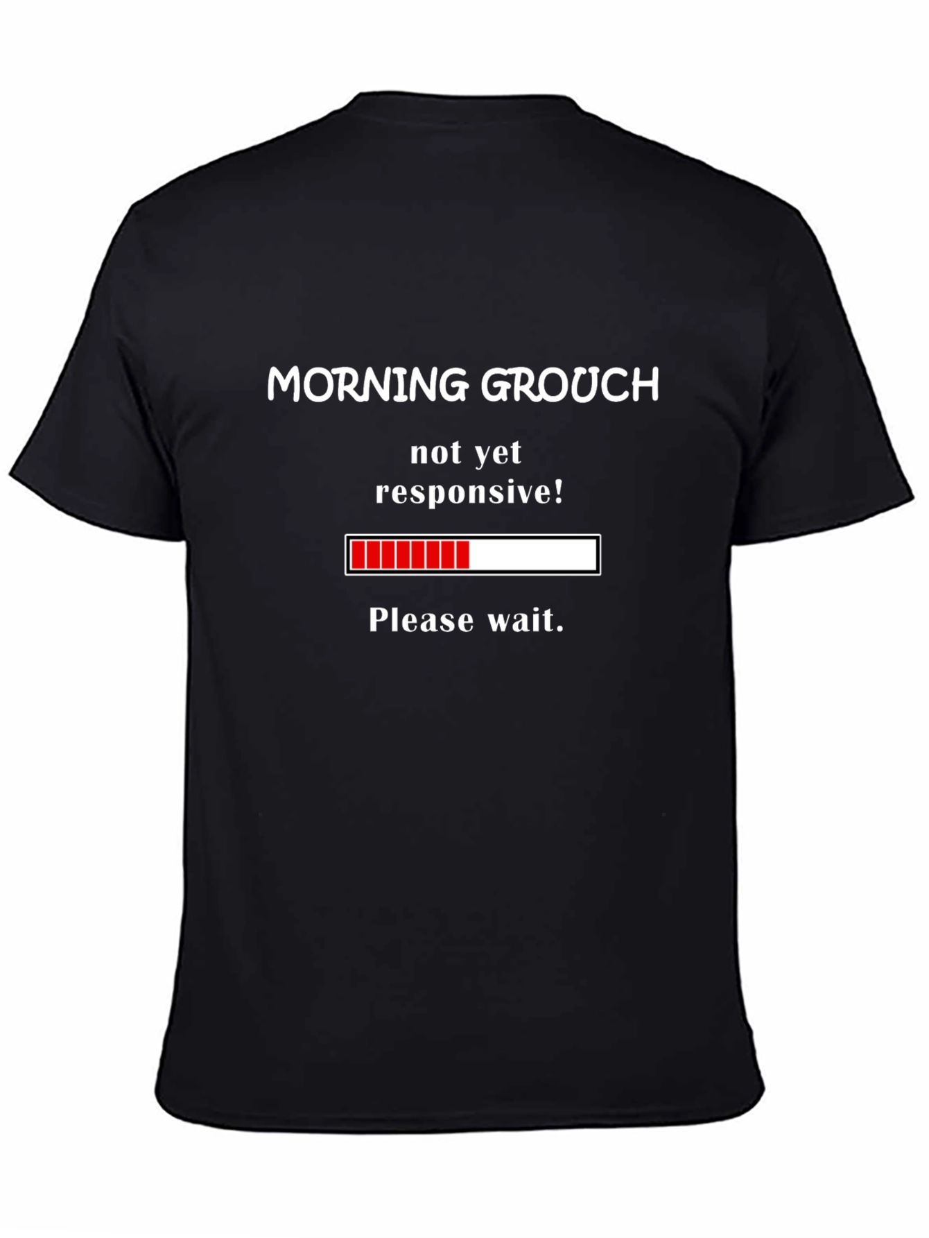Black Morning Grouch Loading Funny T-Shirt view 4