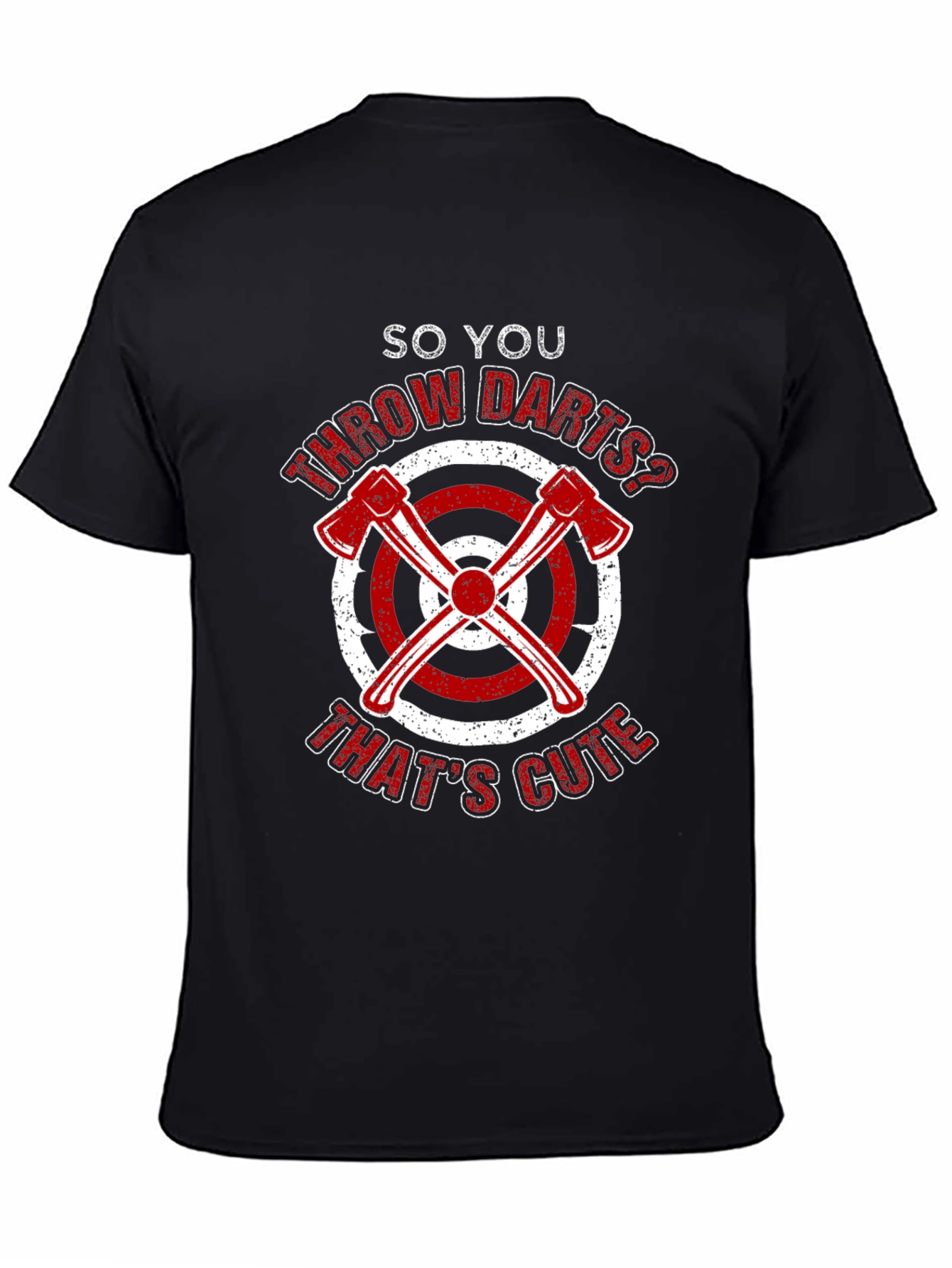 Black Axe Throwing Funny T-Shirt - So You Throw Darts? view 4