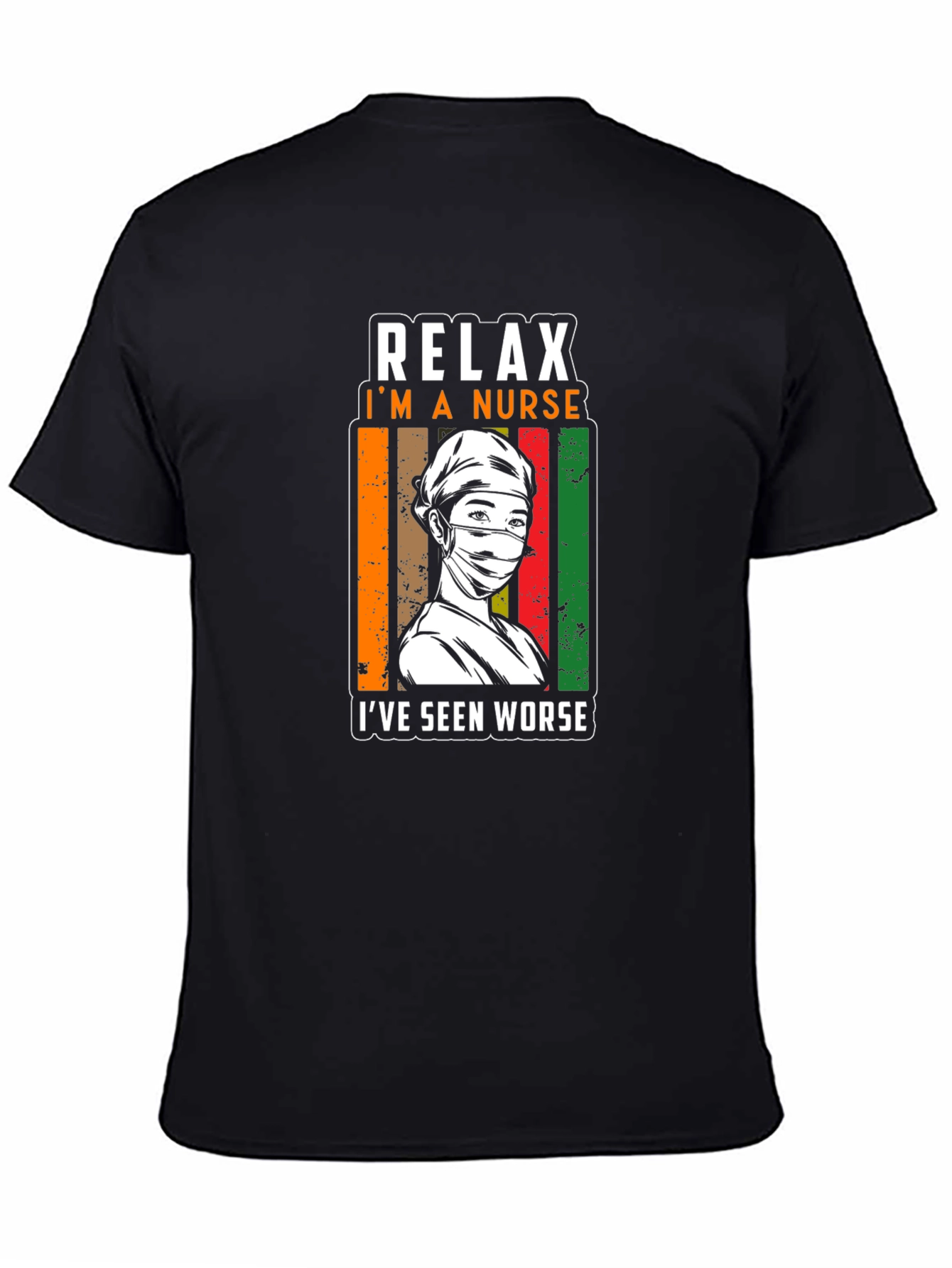 Black Relax, I'm a Nurse T-Shirt - Seen Worse view 4