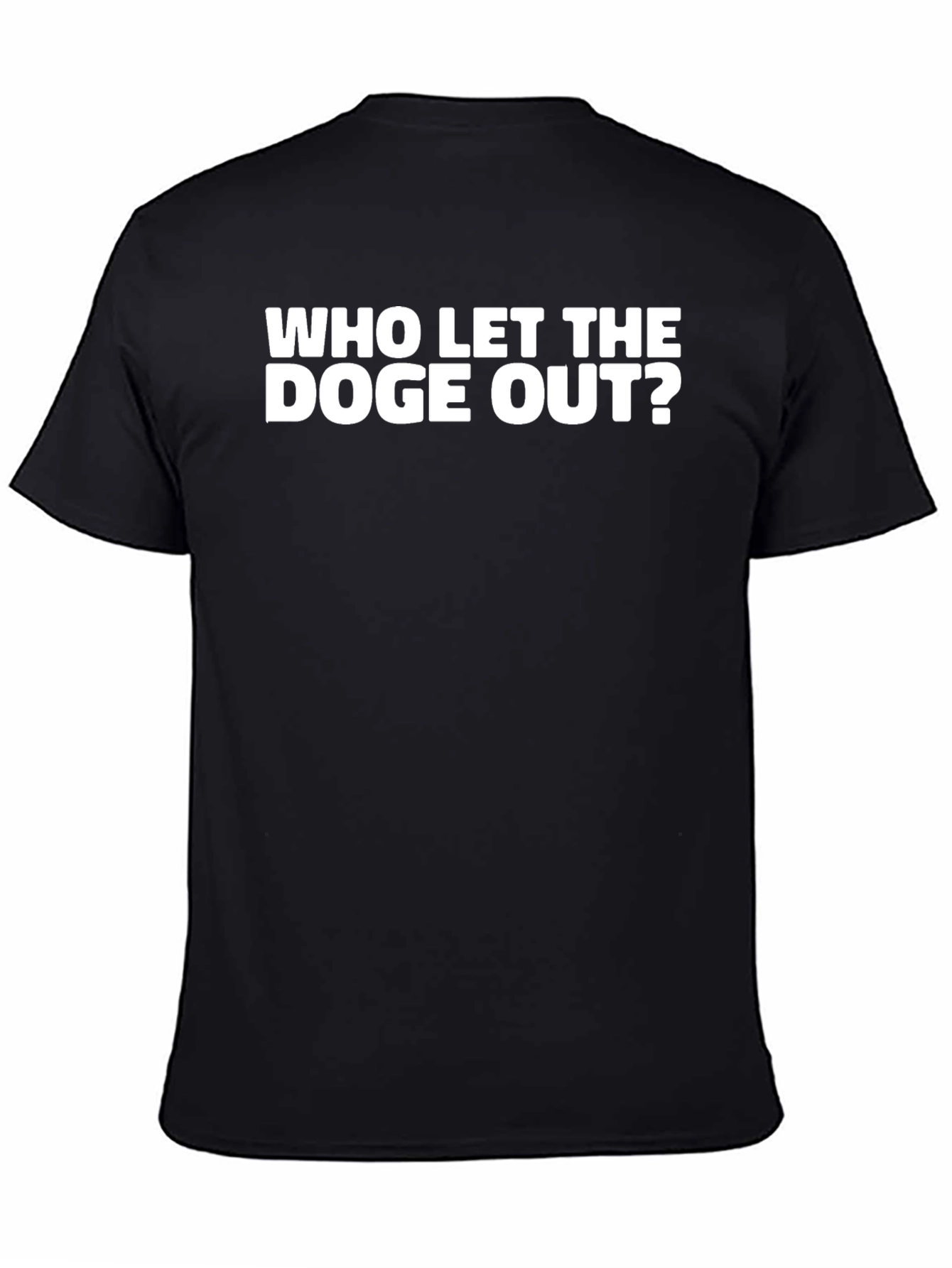 Black Who Let The Doge Out? Graphic Tee view 4