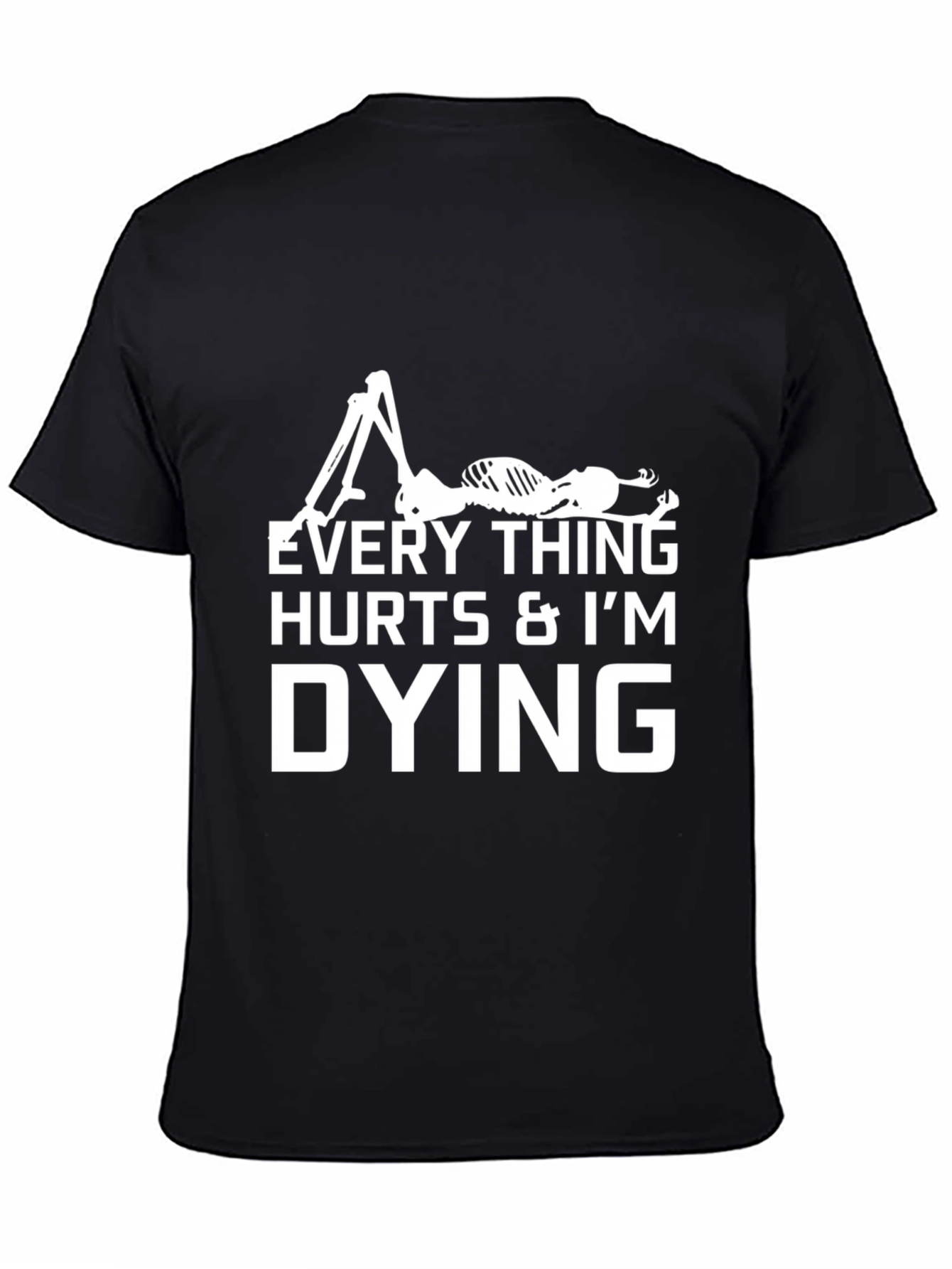 Black Everything Hurts I'm Dying Black Graphic T-Shirt view 4