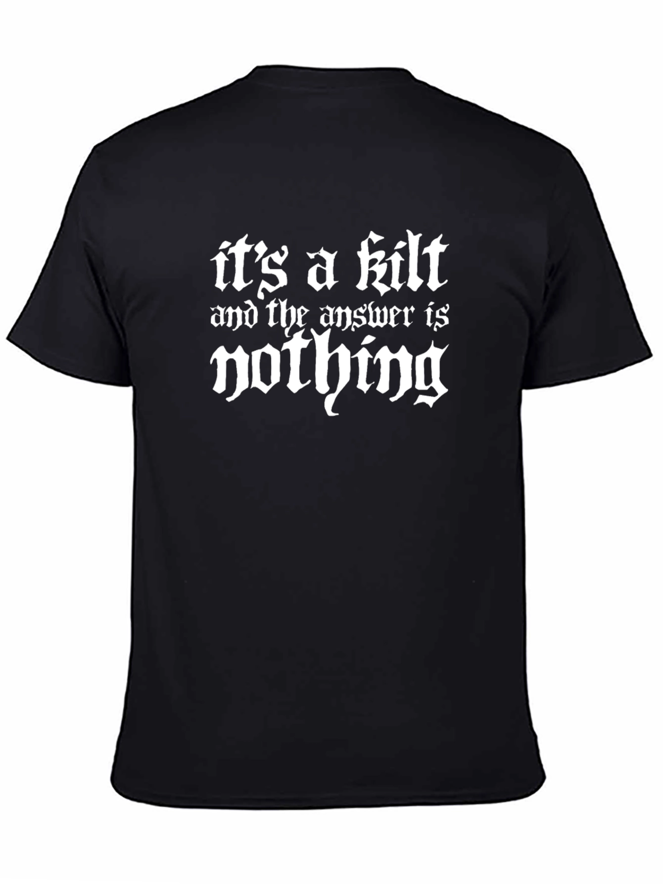 Black It's a Kilt Funny T-Shirt view 4