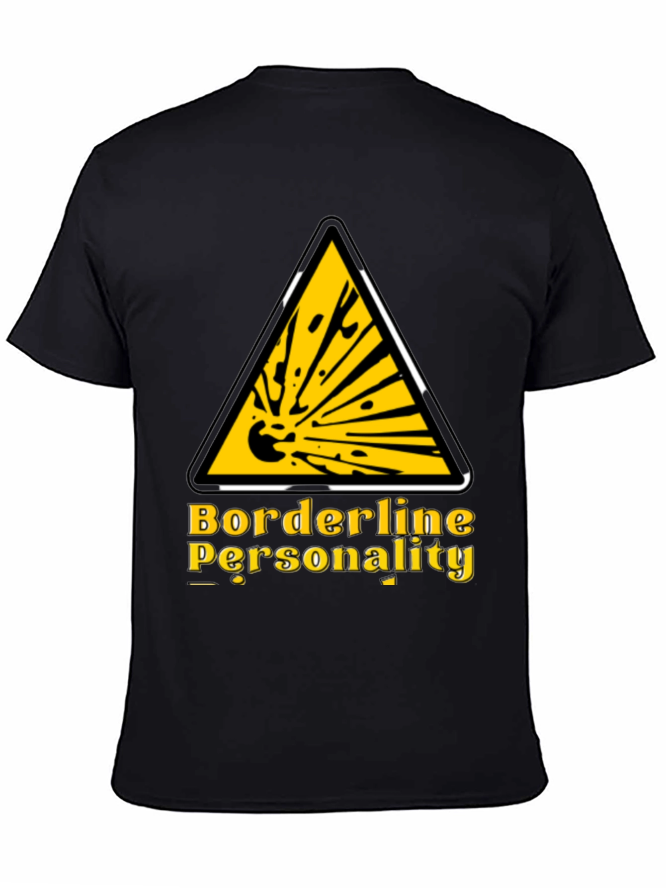 Black Borderline Personality Funny Graphic T-Shirt view 4