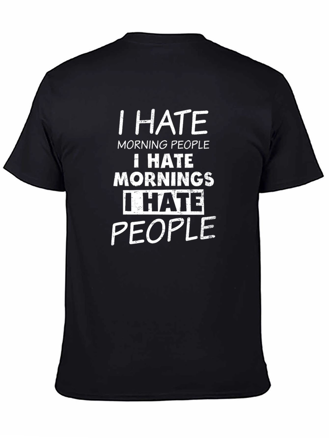 Black I Hate Everything T-Shirt Funny Graphic Novelty Tee view 4