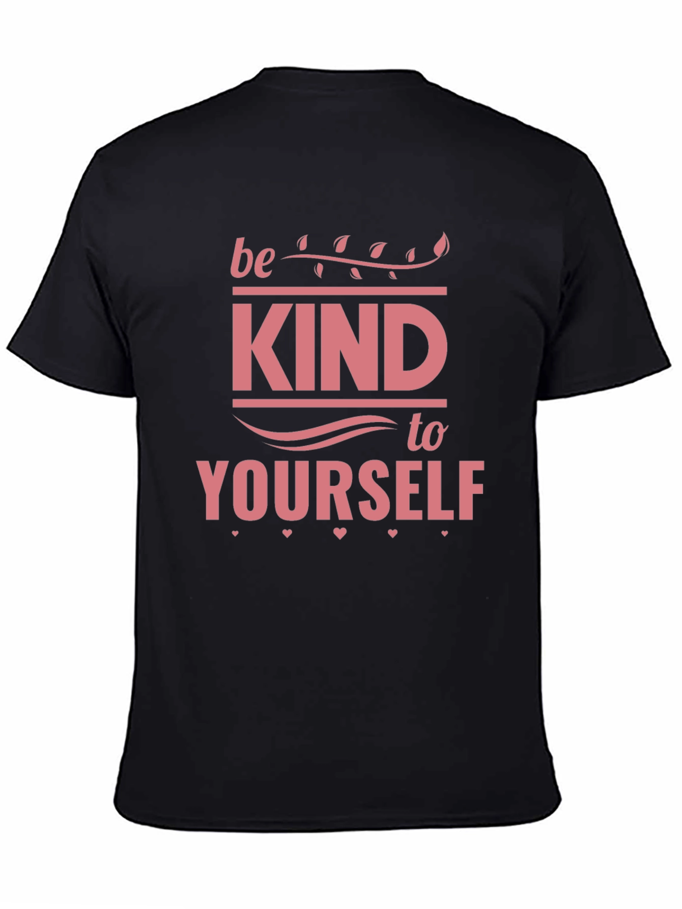 Black Be Kind to Yourself Black T-Shirt view 4