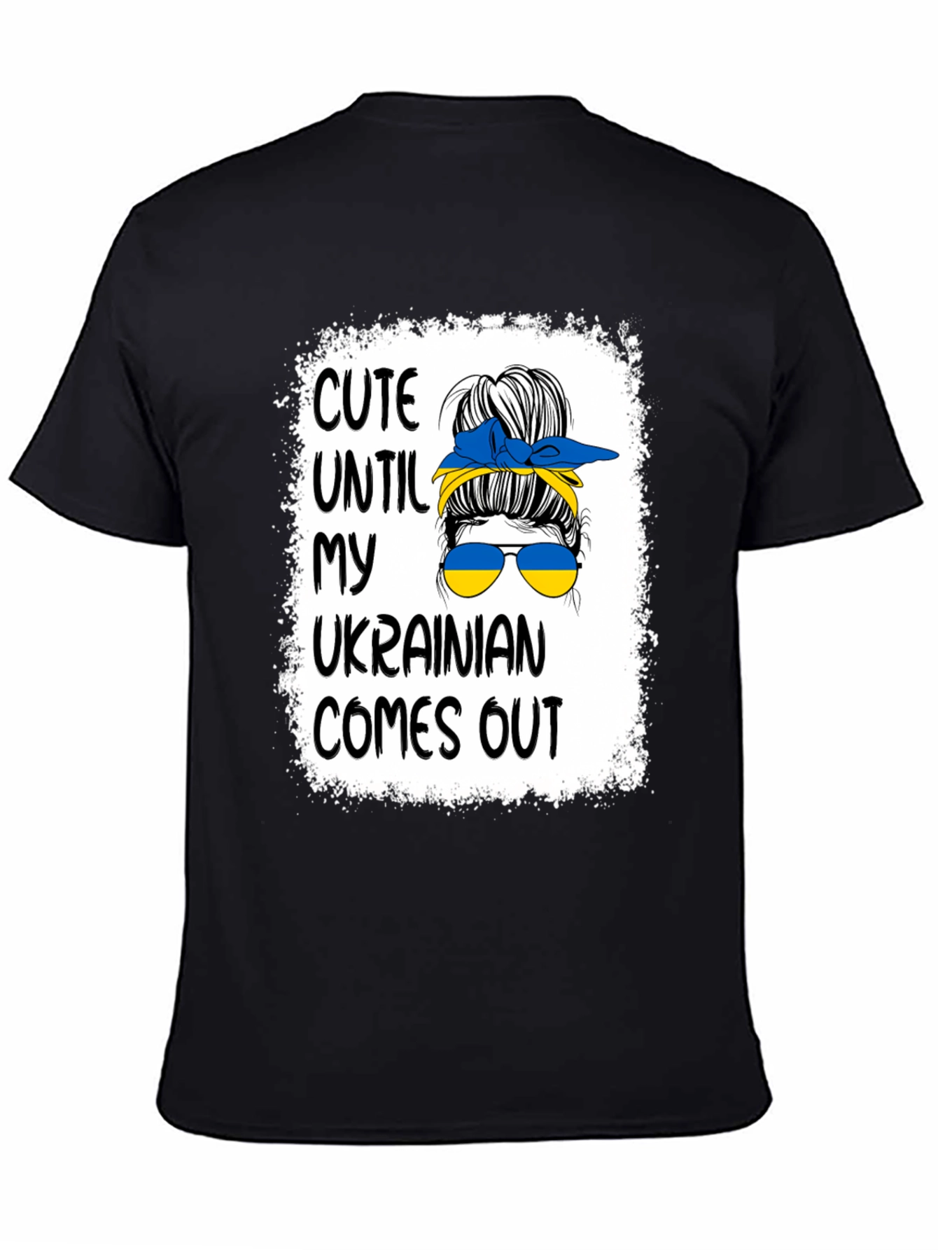 Cute Until My Ukrainian Comes Out T-Shirt - 4