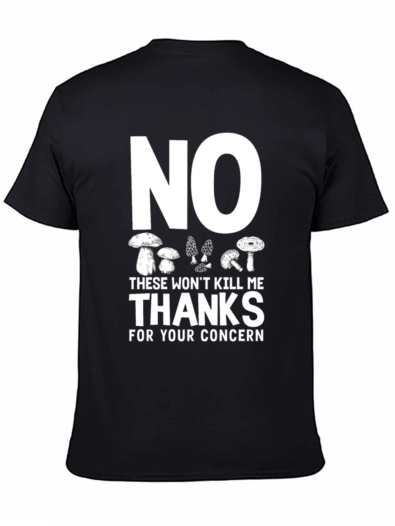 Black Mushroom Foraging T-Shirt - "No, Thanks!" view 4
