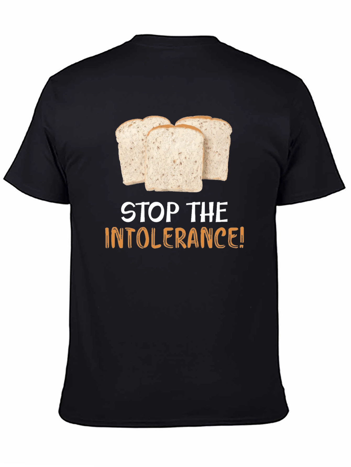 Stop the Intolerance T-Shirt - Gluten Humor Tee - 4