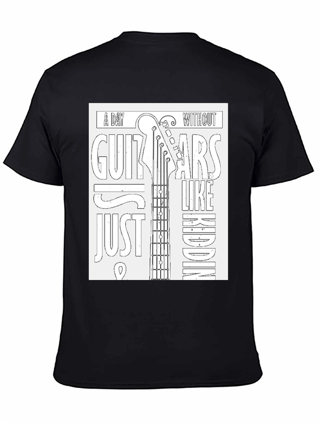 Black Guitar Lover's T-Shirt: A Day Without Guitars... view 4