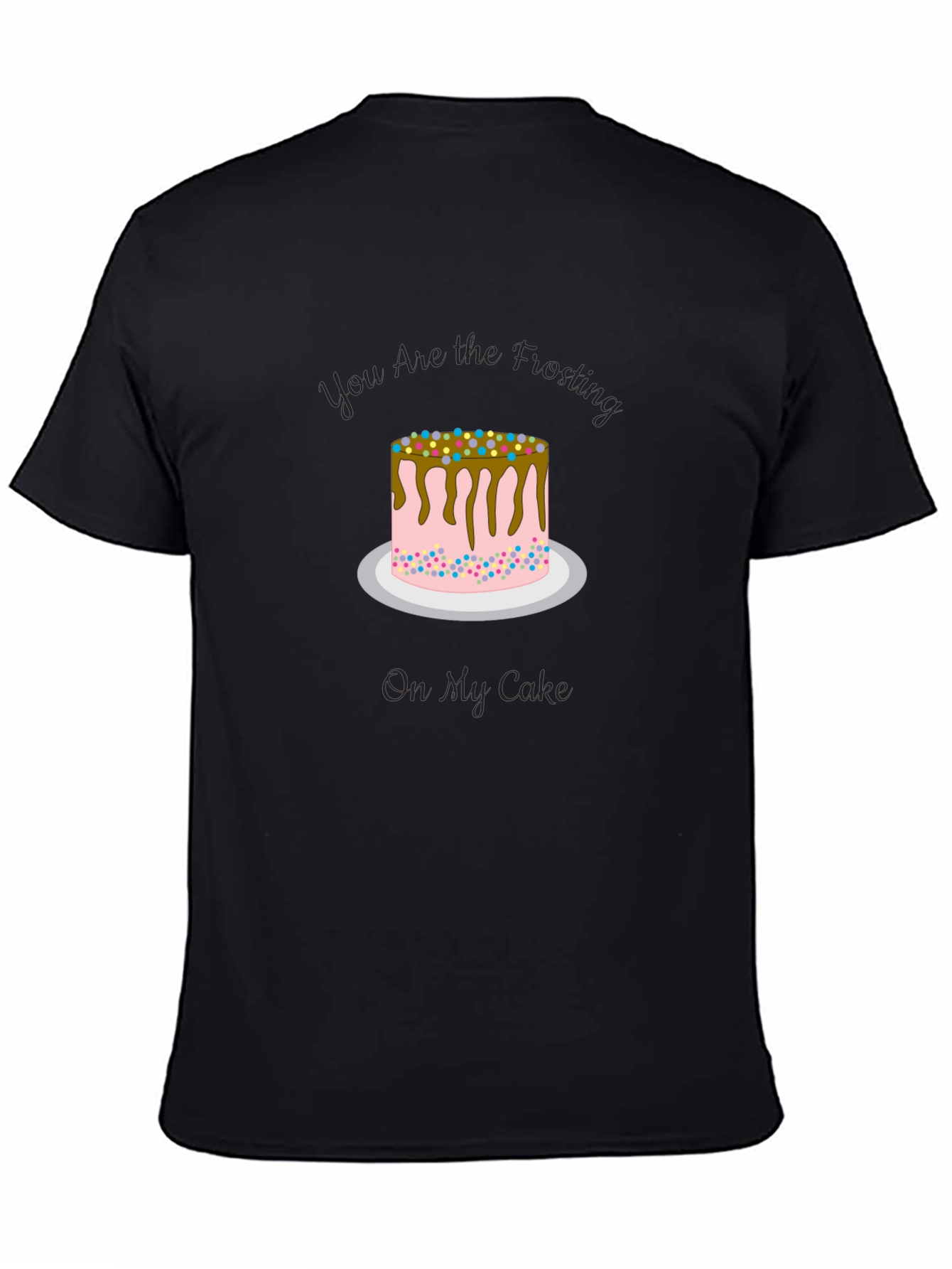 Black Sweet Treat Tee: You Are the Frosting On My Cake view 4