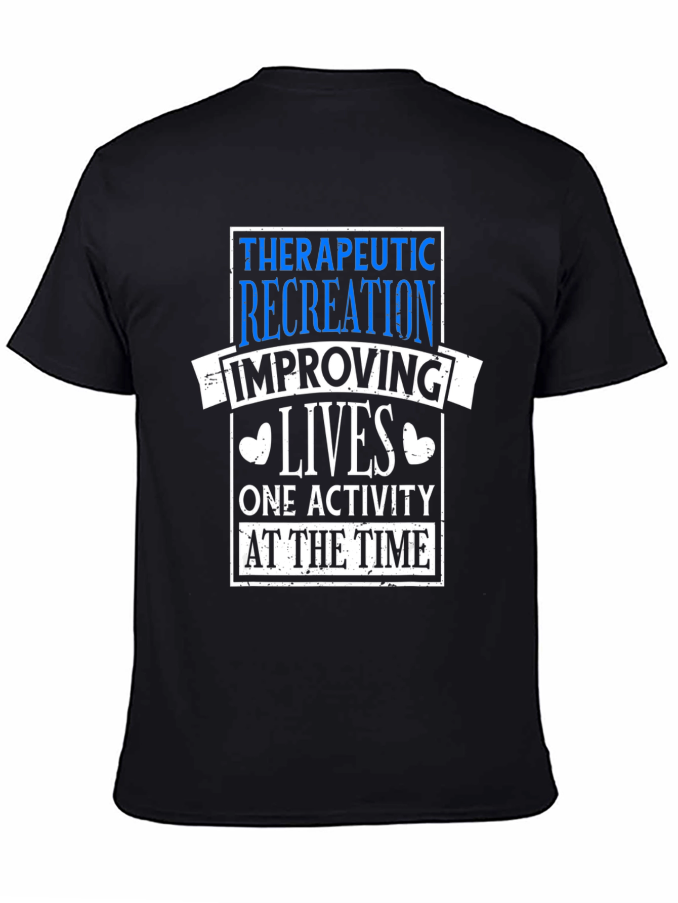 Black Therapeutic Recreation T-Shirt: Improving Lives One Activity view 4