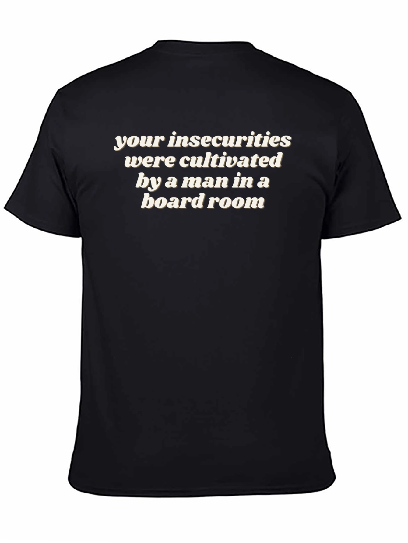Black Insecurities Cultivated Tee - Mens Slogan T-Shirt view 4