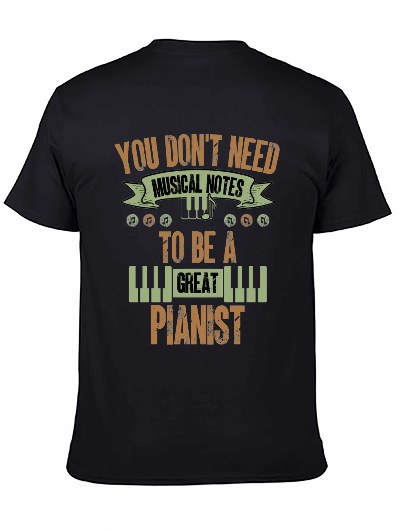 Black You Don't Need Musical Notes Pianist T-Shirt view 4