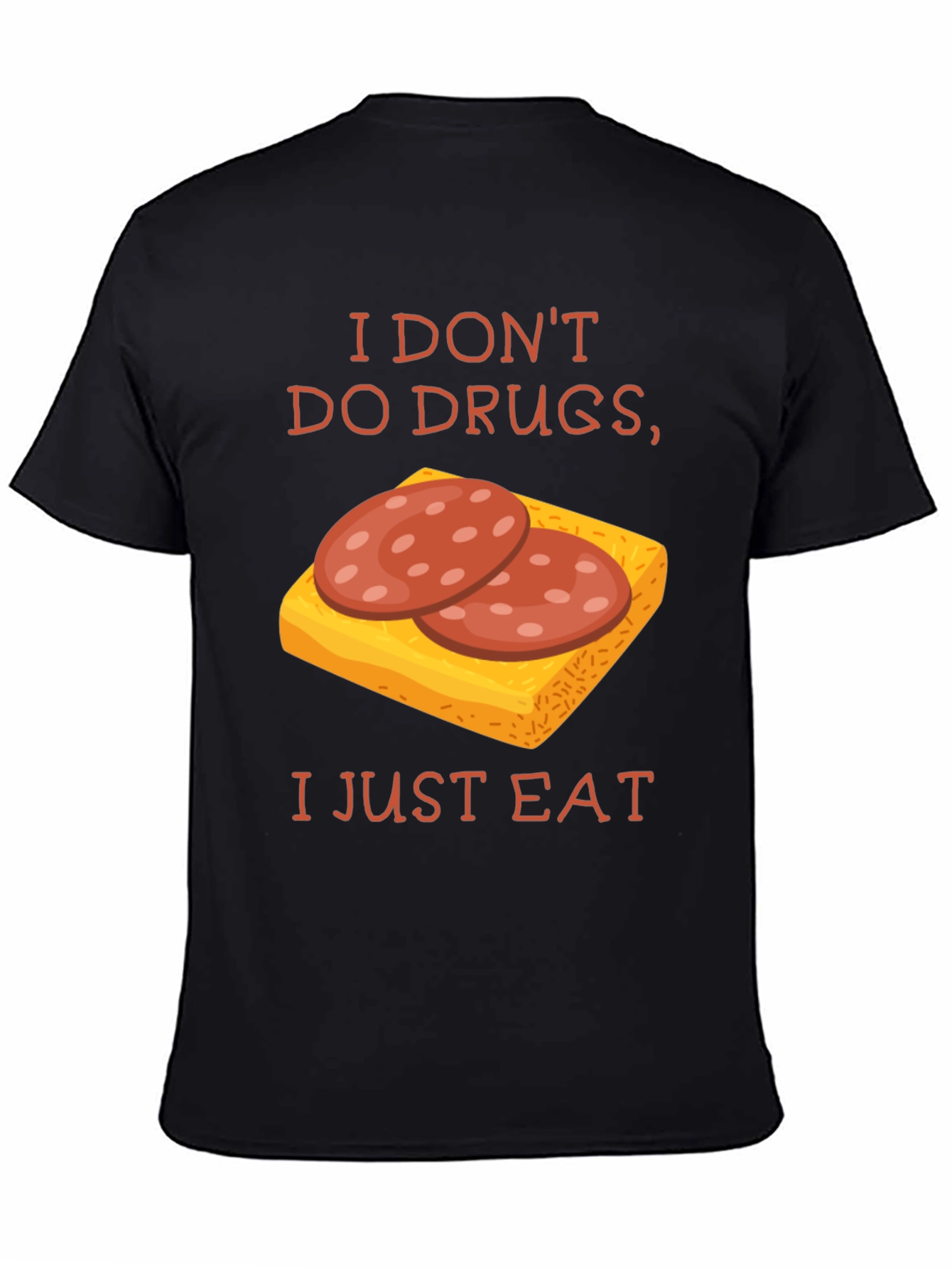 Black Funny 'I Don't Do Drugs, I Just Eat' Graphic T-Shirt view 4