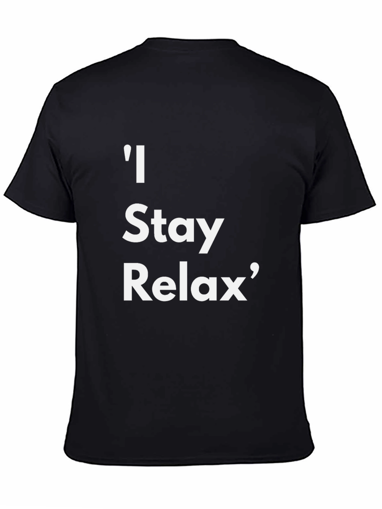 Black Relaxed Fit Tee: "I Stay Relax" Graphic T-Shirt view 4