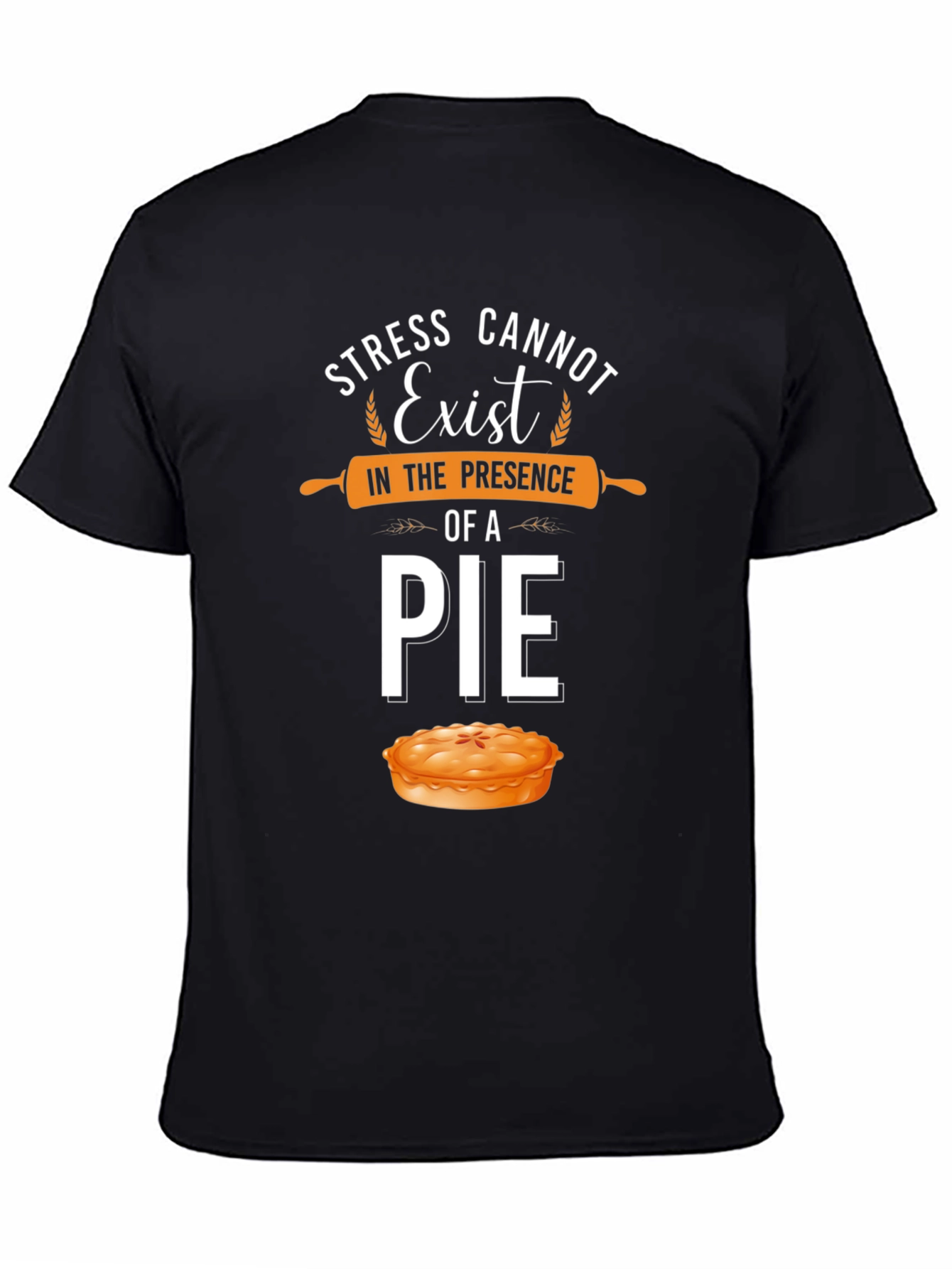 Black Stress Cannot Exist Pie T-Shirt - Foodie Tee view 4