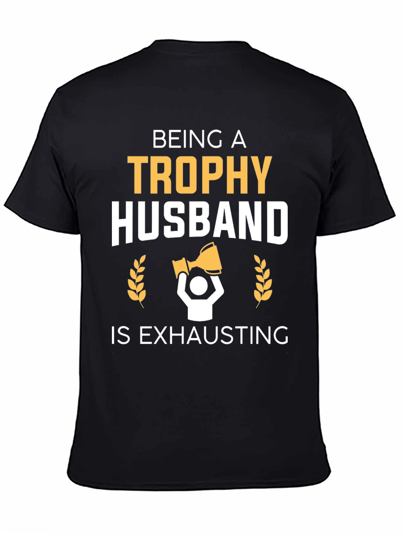 Black Trophy Husband T-Shirt - Humorous Husband Gift view 4