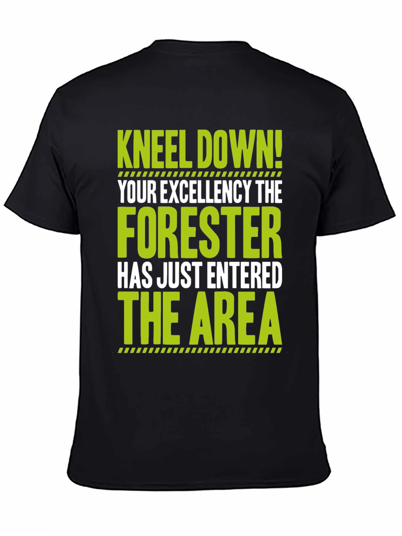Black Forester T-Shirt - Kneel Down! Funny Forest Worker Tee view 4