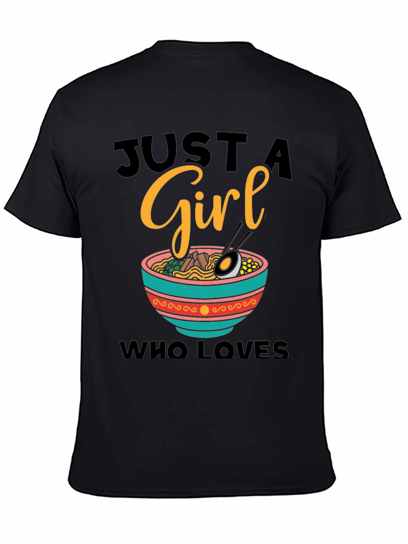 Black Just A Girl Who Loves Ramen T-Shirt view 4