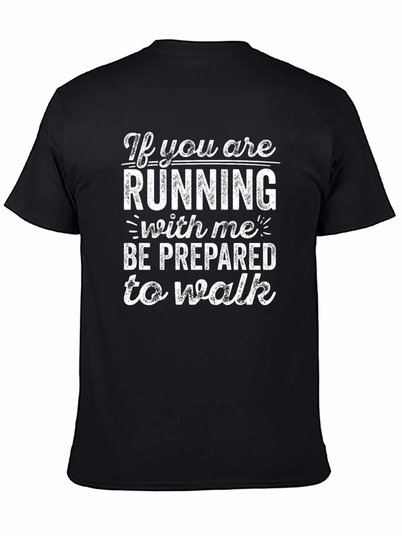 Black Funny Running T-Shirt - Be Prepared to Walk view 4