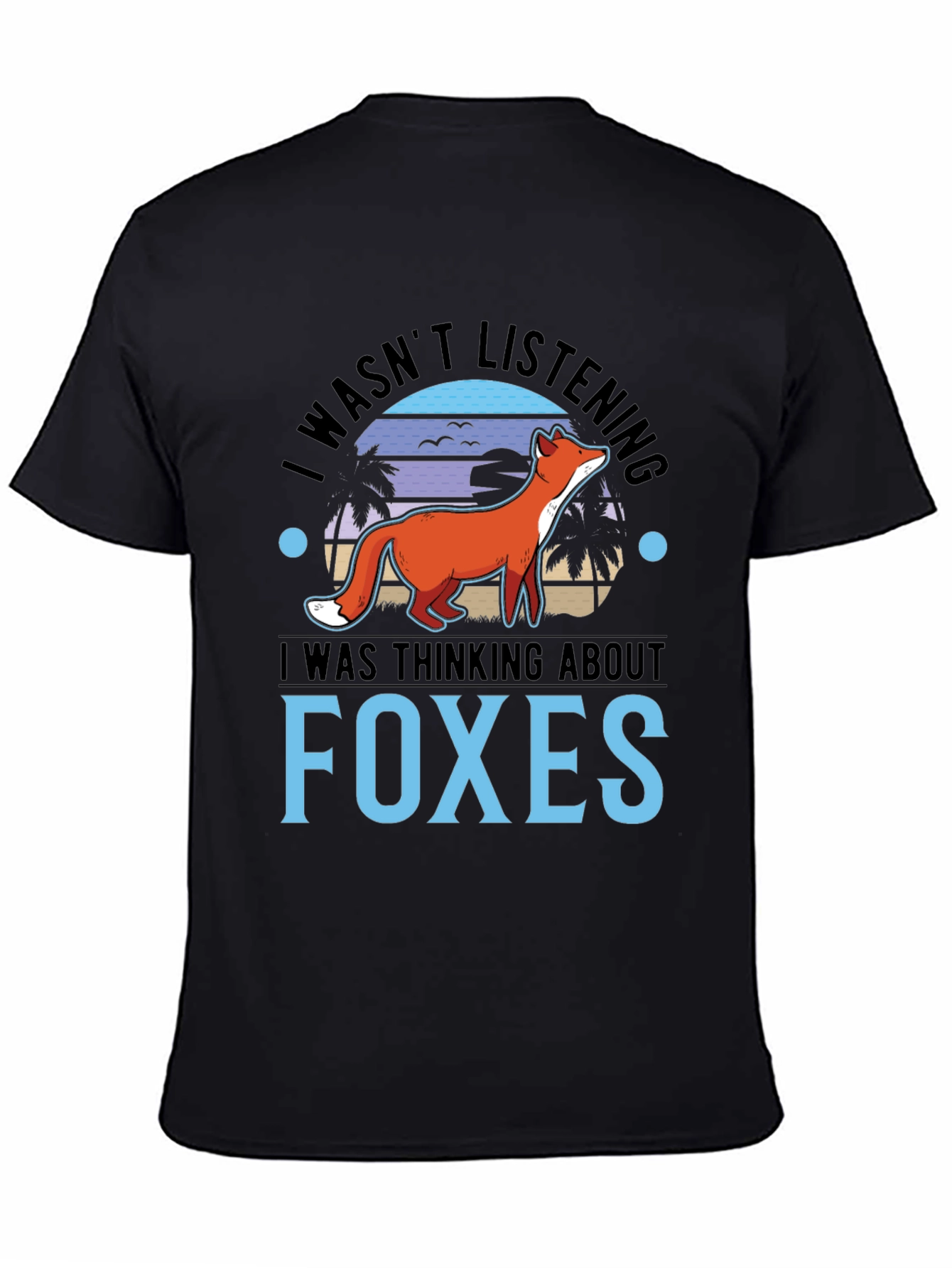 Black Foxes Graphic T-Shirt - I Wasn't Listening view 4