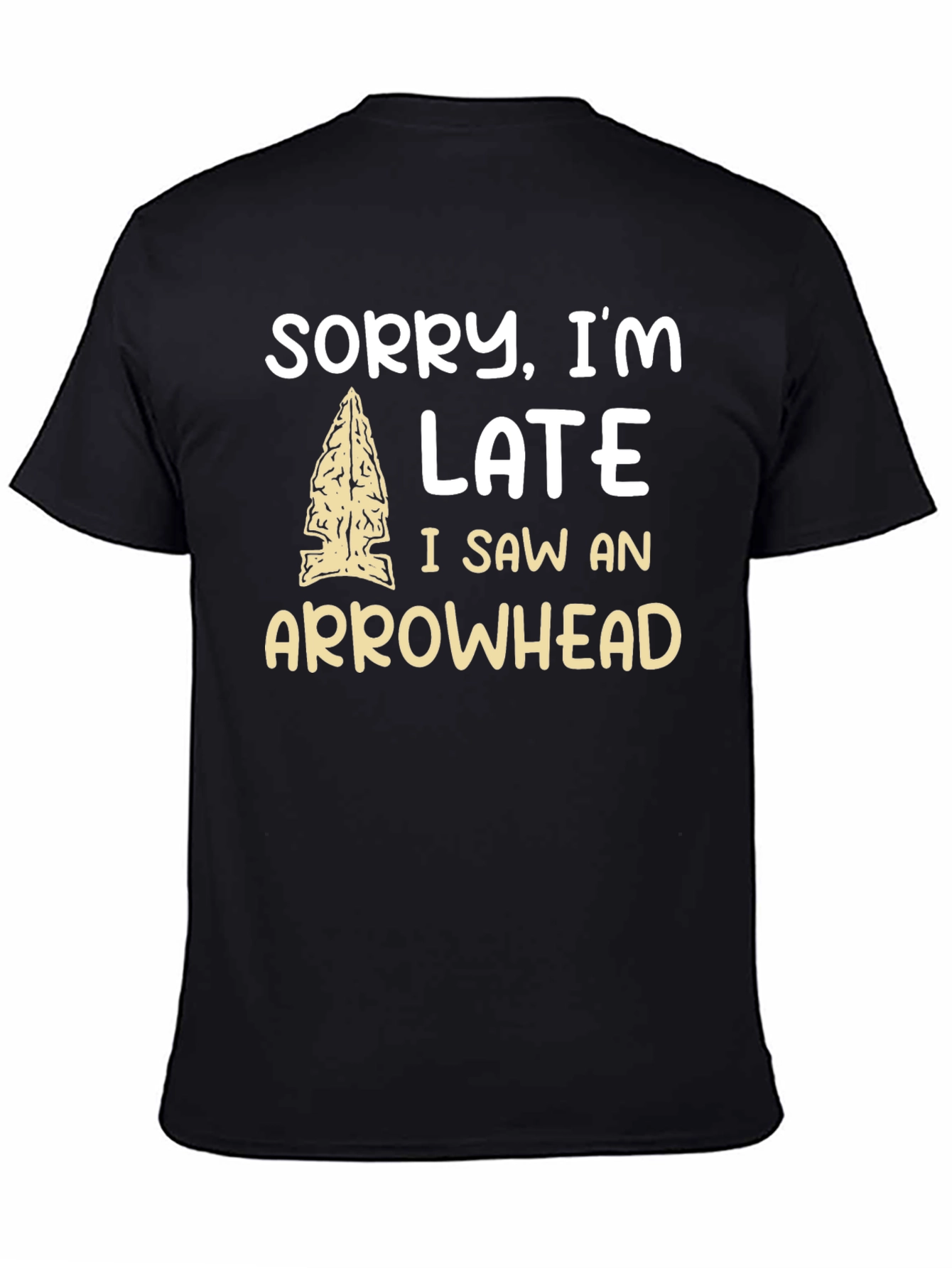 Black Sorry I'm Late Arrowhead T-Shirt view 4