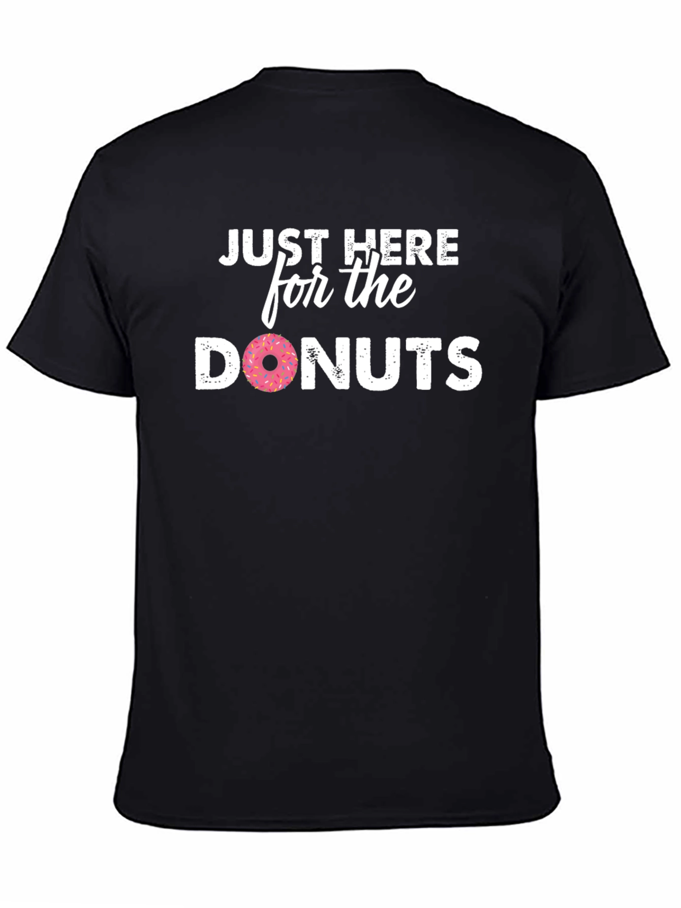 Black Just Here For The Donuts T-Shirt view 4