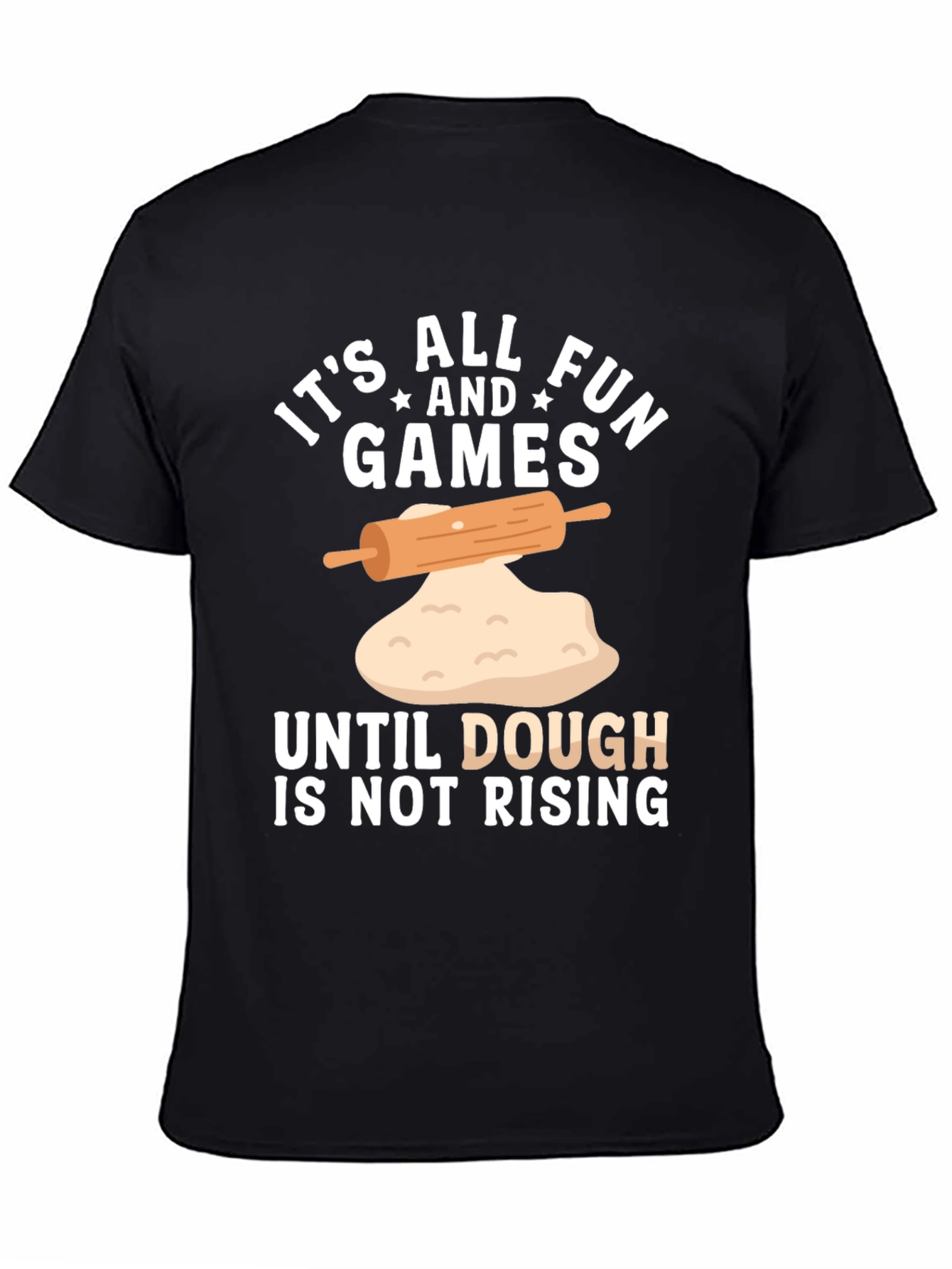 Black Funny Baking T-Shirt - Dough is Not Rising view 4