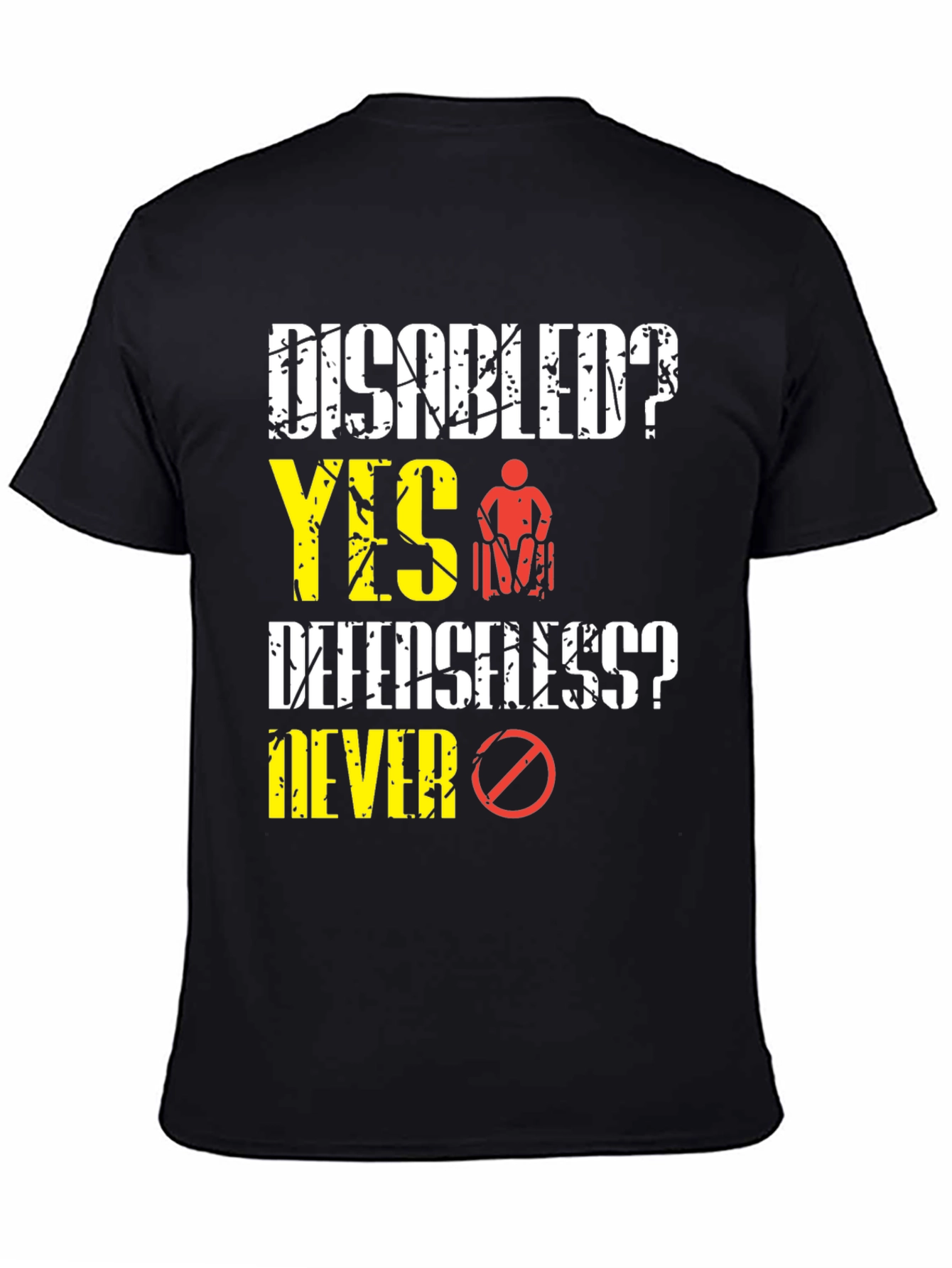 Black Disabled? Yes! T-Shirt: Defenseless? Never! view 4