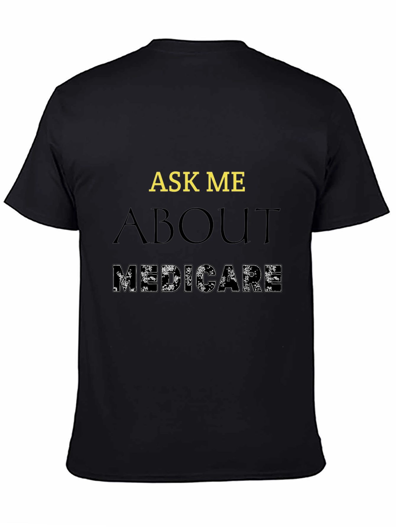 Black Ask Me About Medicare T-Shirt view 4