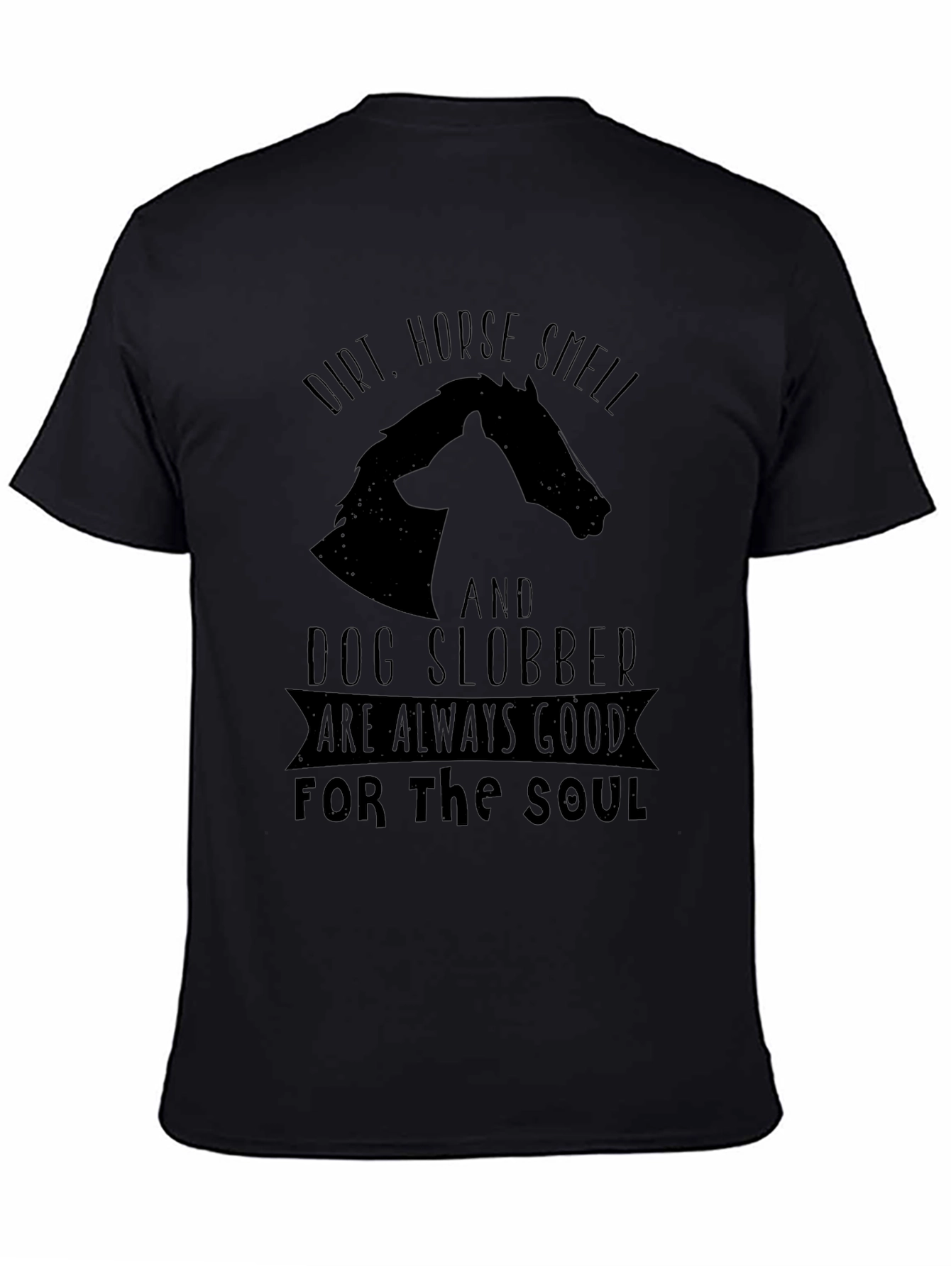 Black Dirt Horse Smell Dog Slobber Graphic Tee view 4