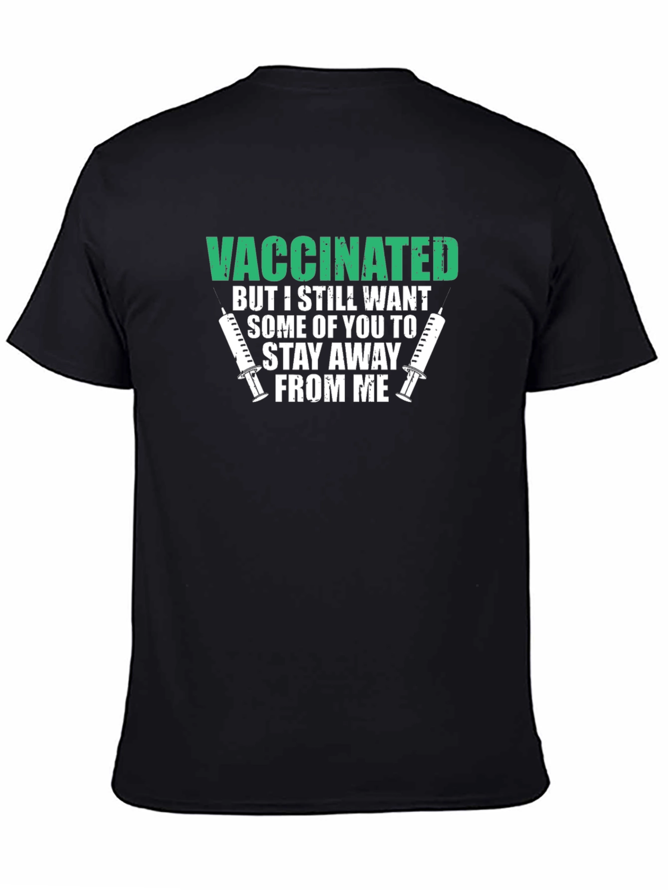 Black Vaccinated Funny T-Shirt Stay Away view 4
