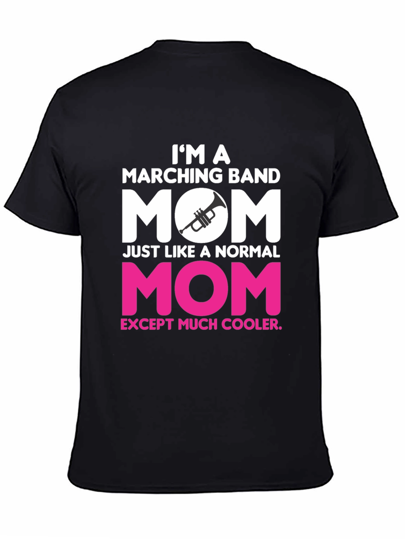 Black Marching Band Mom T-Shirt - Cooler Than Normal! view 4