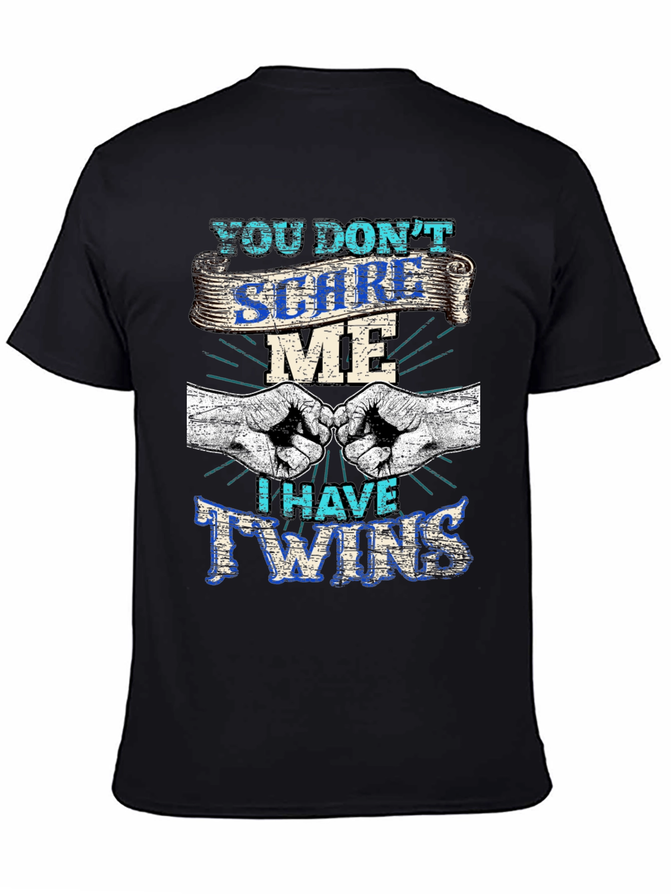 Black You Don't Scare Me I Have Twins T-Shirt view 4